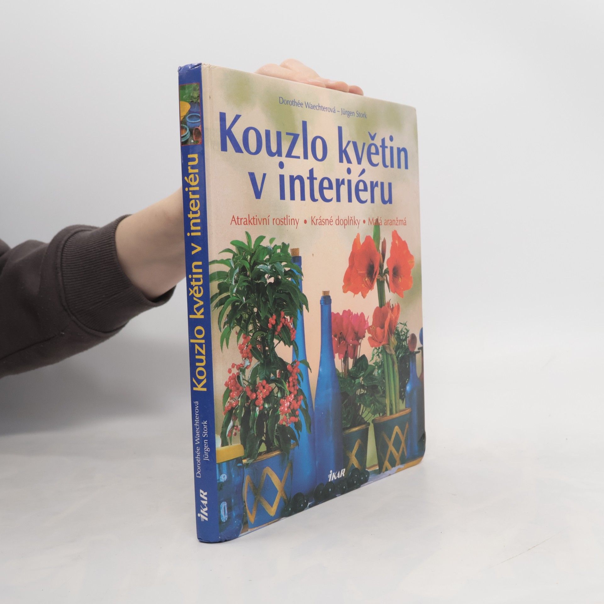 Dorothée Waechter Kouzlo květin v interiéru