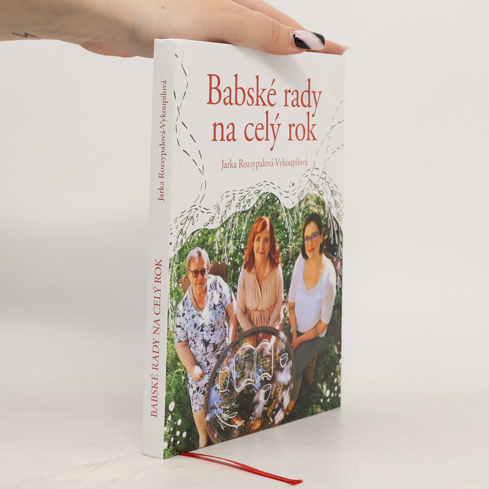 Jaroslava Rozsypalová Vykoupilová Babské rady na celý rok