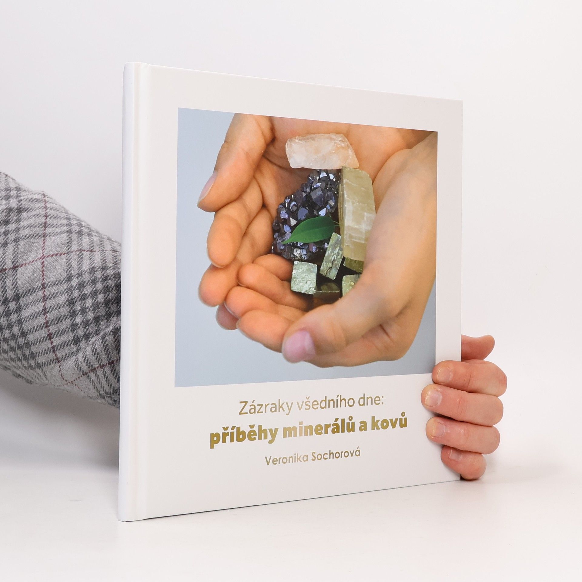 Zázraky všedního dne: příběhy minerálů a kovů