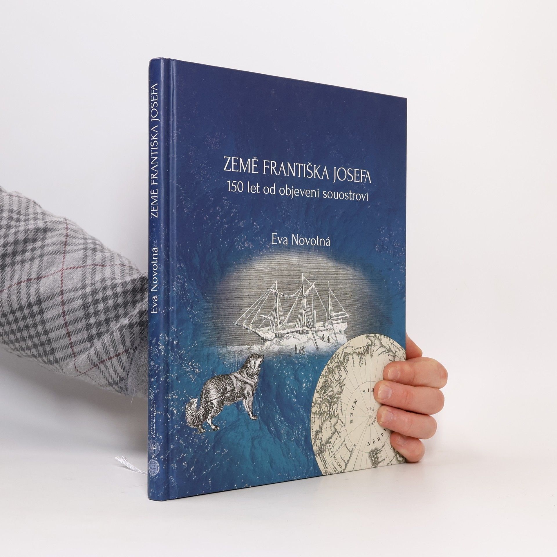 Země Františka Josefa : 150 let od objevení souostroví