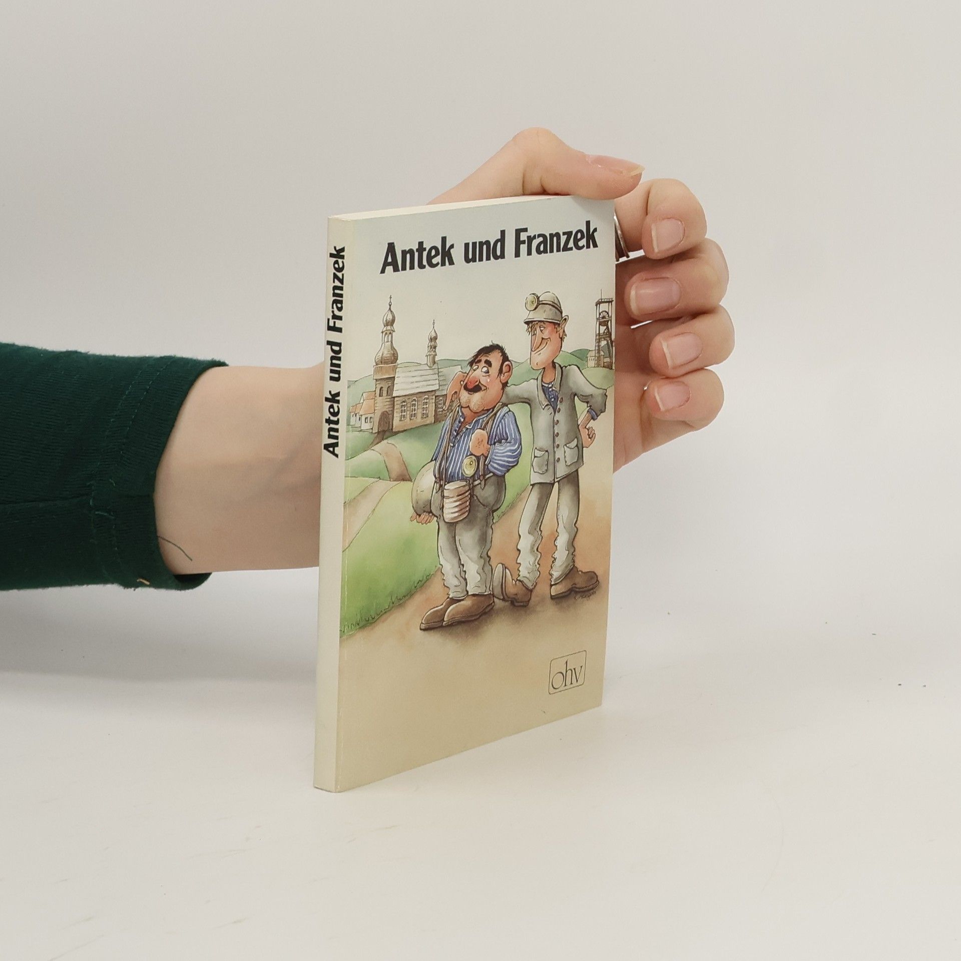 Antek und Franzek. Oberschlesischer Humor