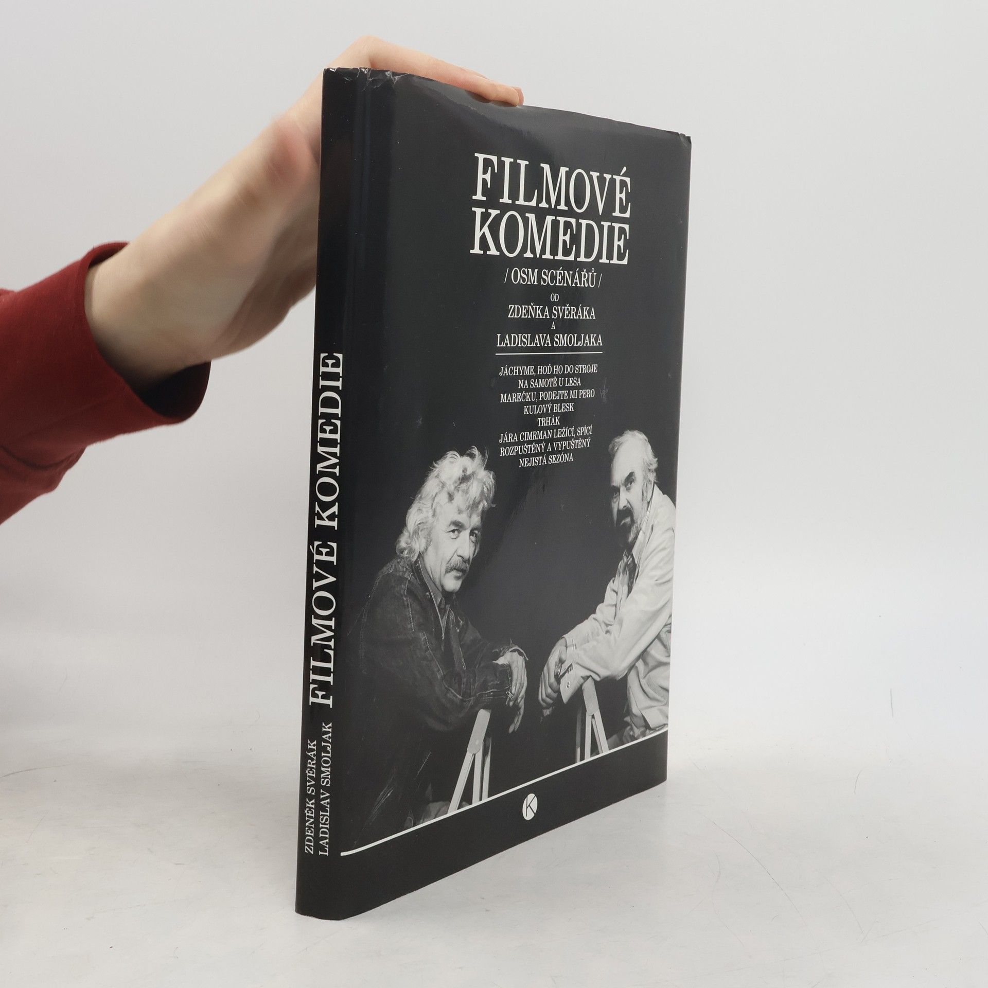 Zdeněk Svěrák Filmové komedie. Osm scénářů Zdeňka Svěráka a Ladislava Smoljaka