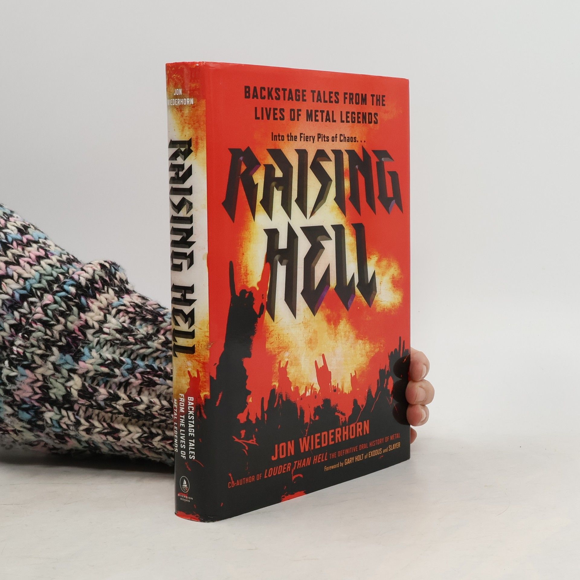 Jon Wiederhorn Raising Hell: Backstage Tales from the Lives of Metal Legends