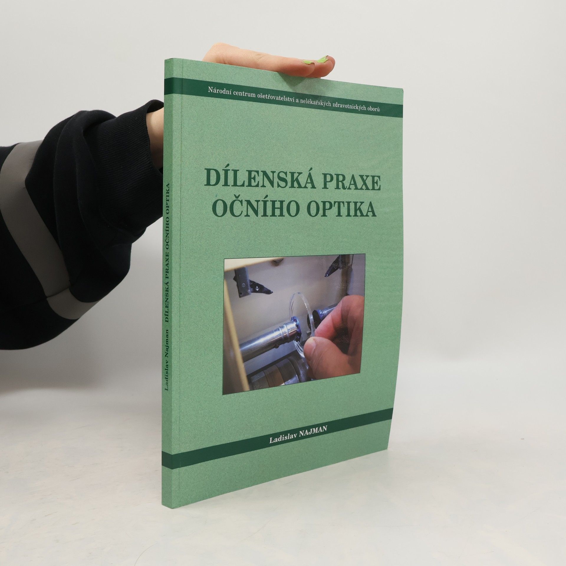 Dílenská praxe očního optika