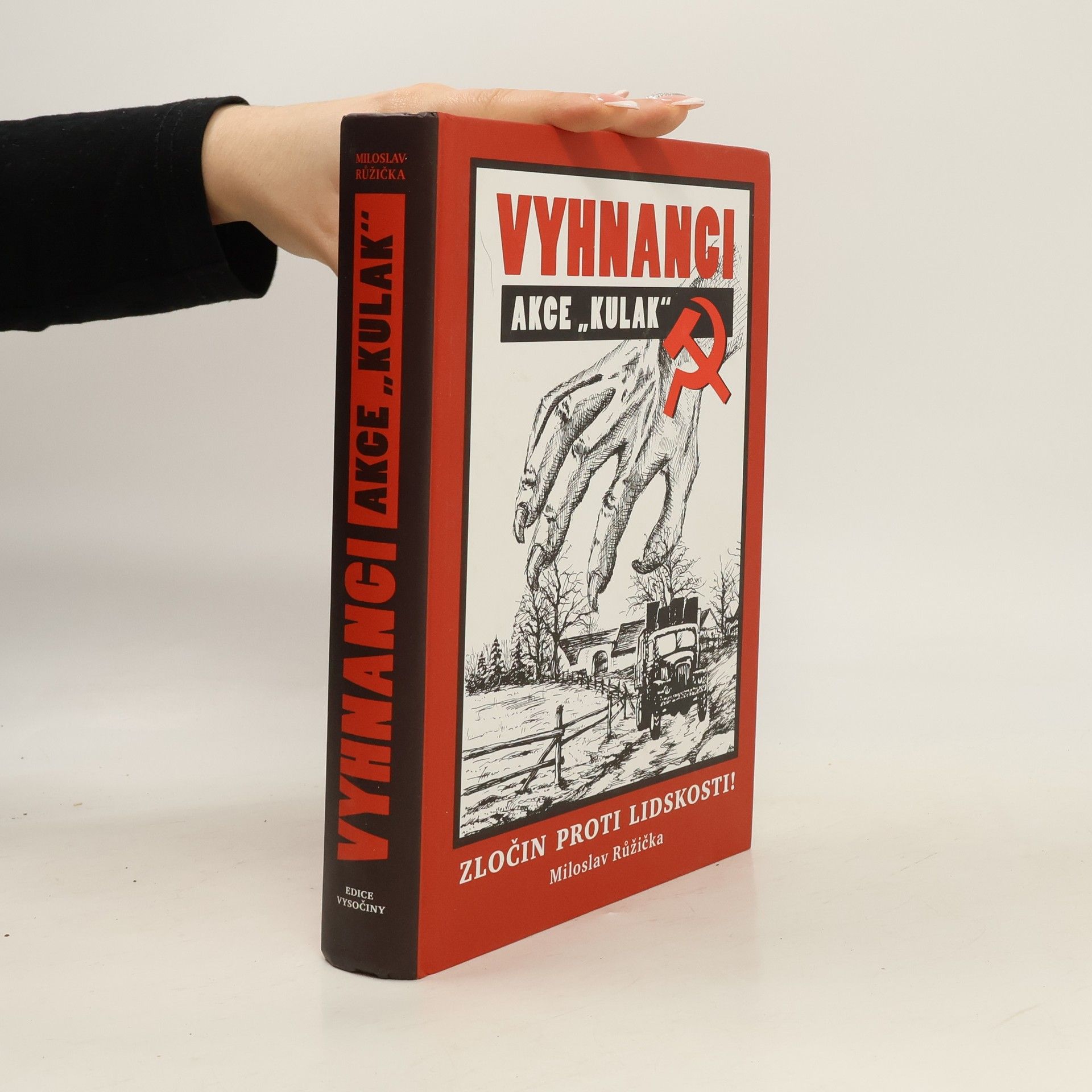 Miloslav Růžička Vyhnanci. Akce "Kulak"