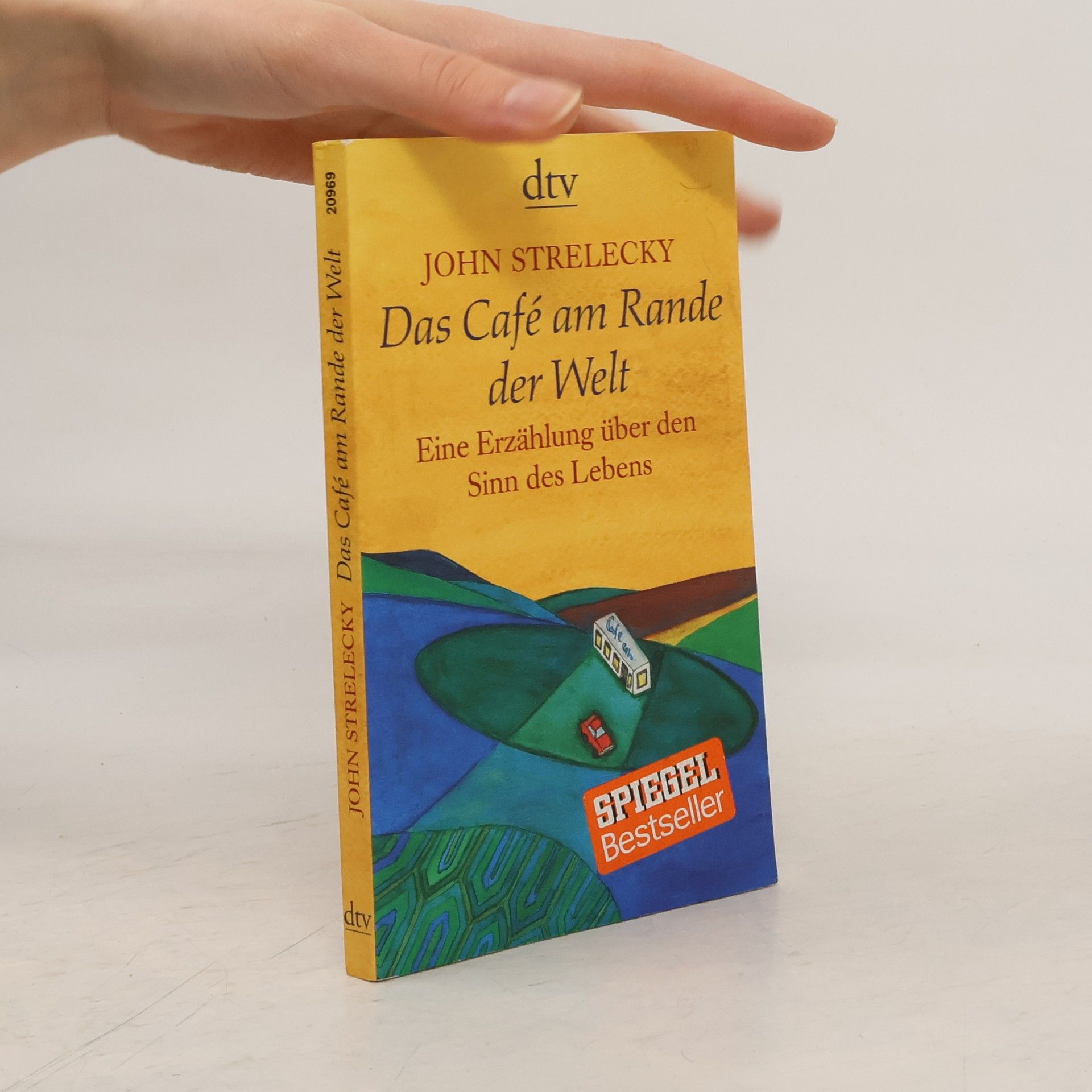 John Strelecky Das Café am Rande der Welt