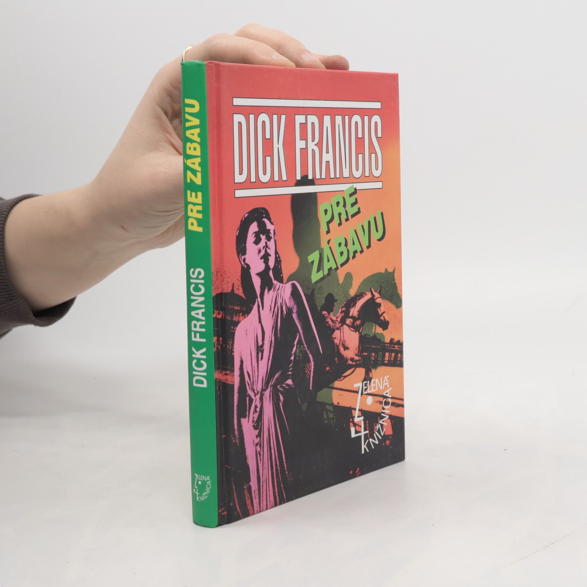 Dick Francis Pre zábavu