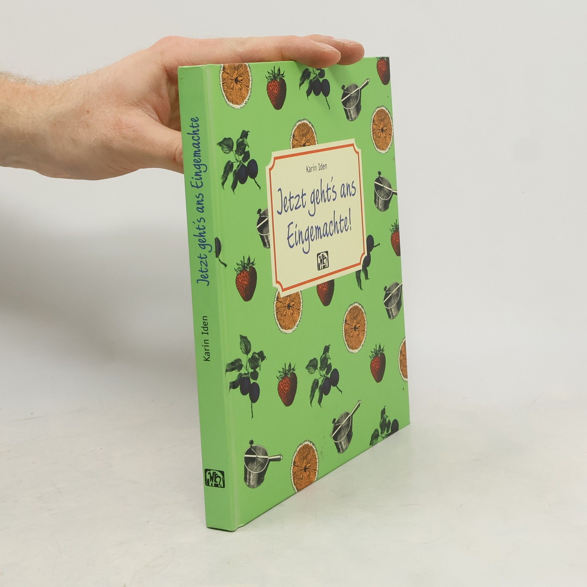 Karin Iden Jetzt geht's ans Eingemachte!