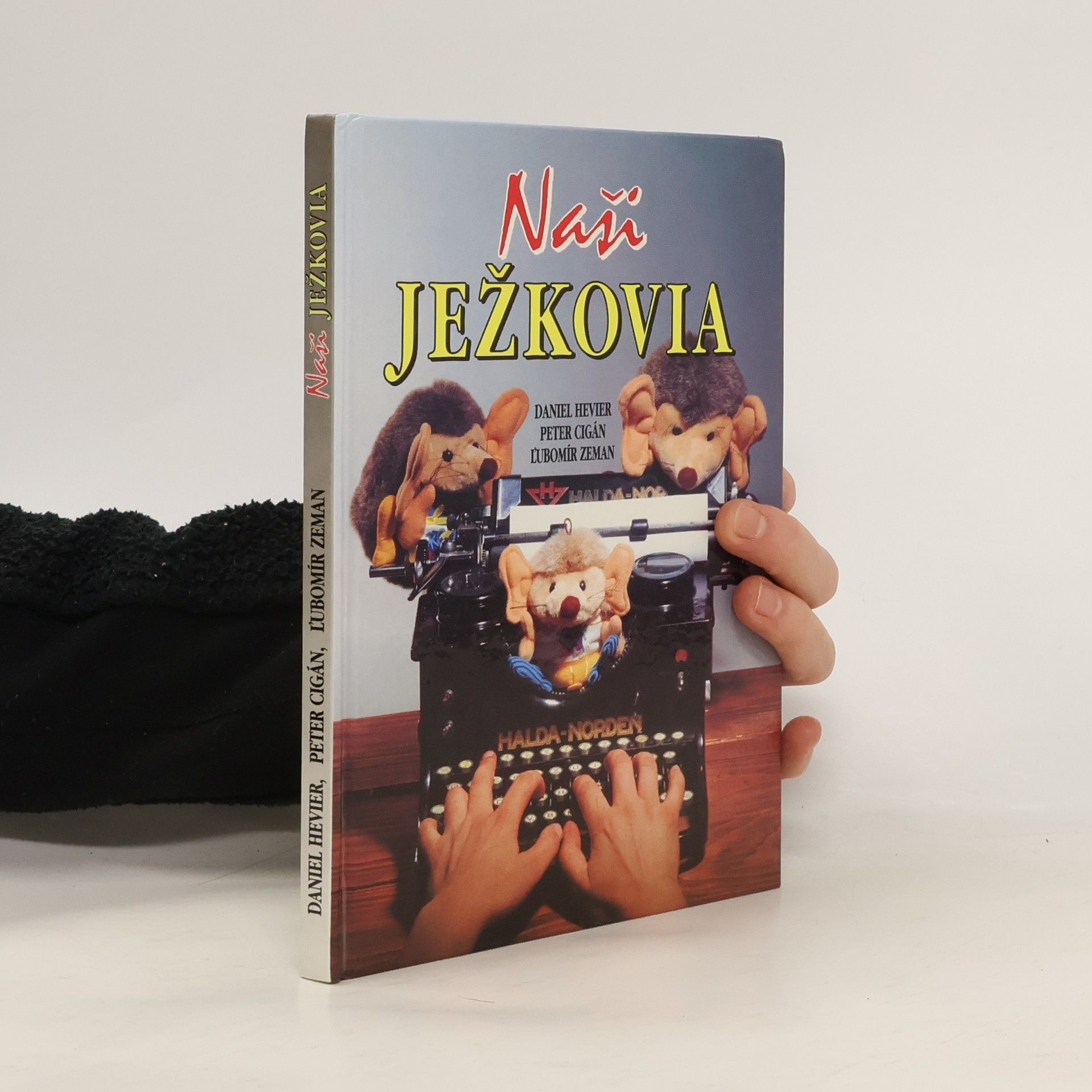 Daniel Hevier Naši Ježkovia