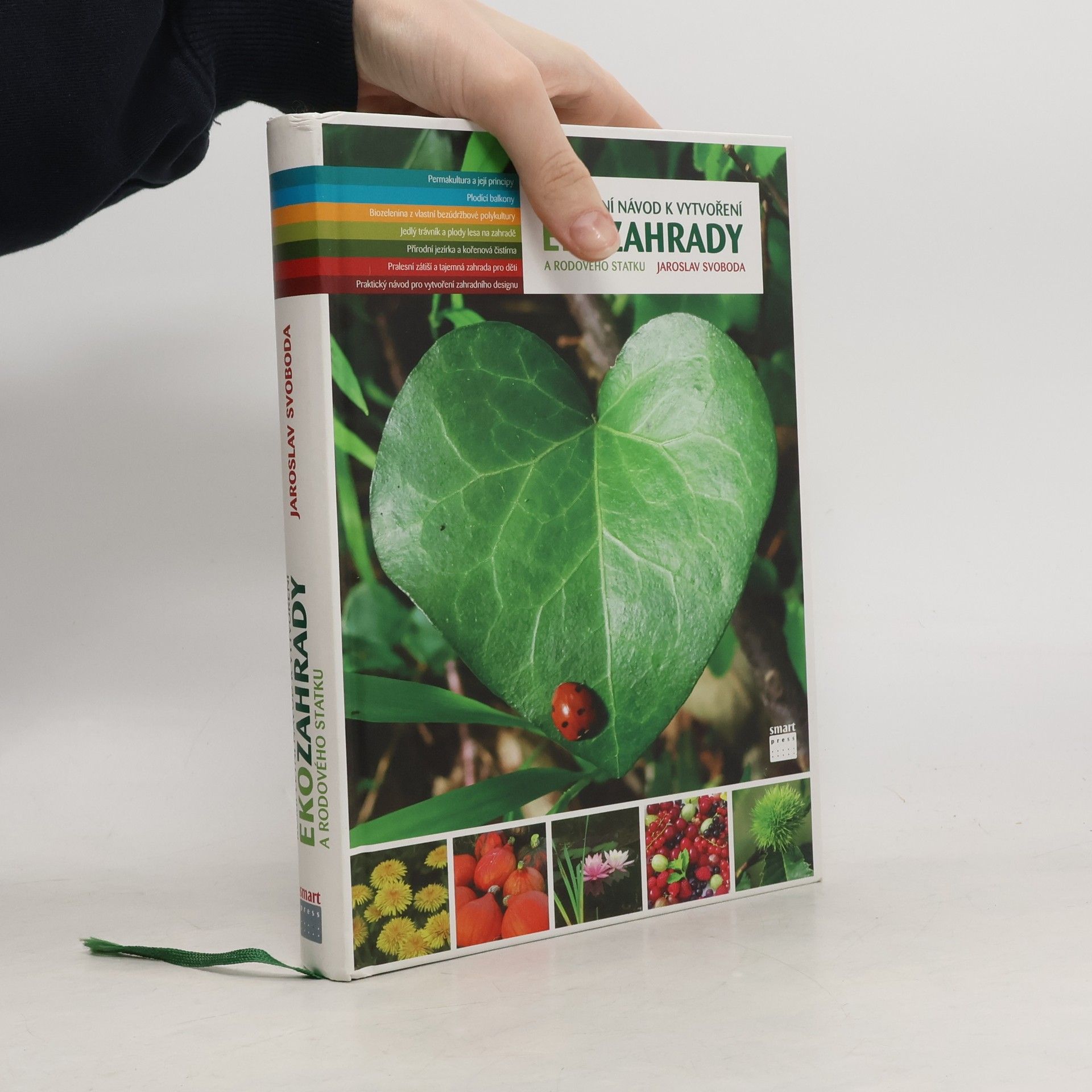 Jaroslav Svoboda Kompletní návod k vytvoření ekozahrady a rodového statku