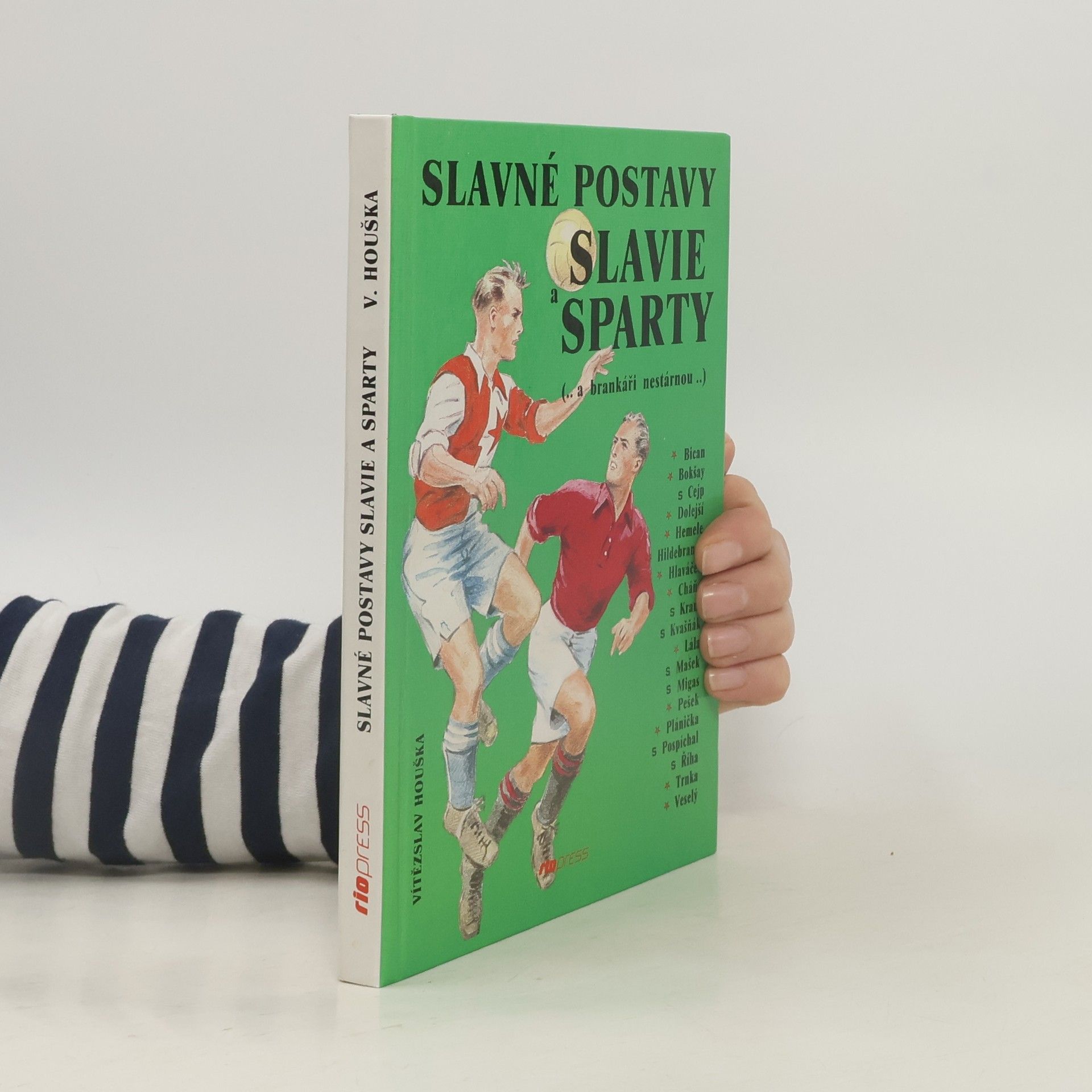 Vítězslav Houška Slavné postavy Slavie a Sparty