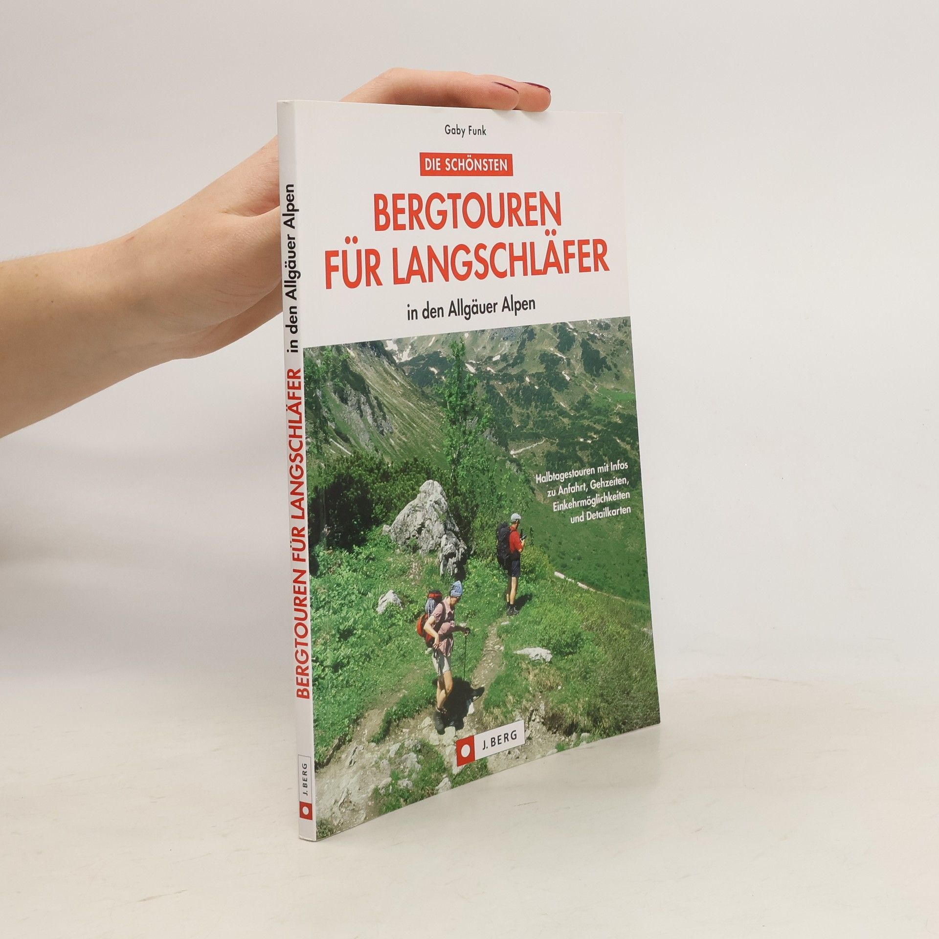Gaby Funk Die schönsten Bergtouren für Langschläfer in den Allgäuer Alpen