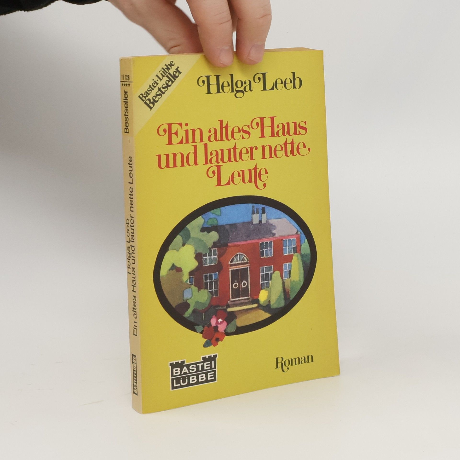 Helga Leeb Ein altes Haus und lauter nette Leute