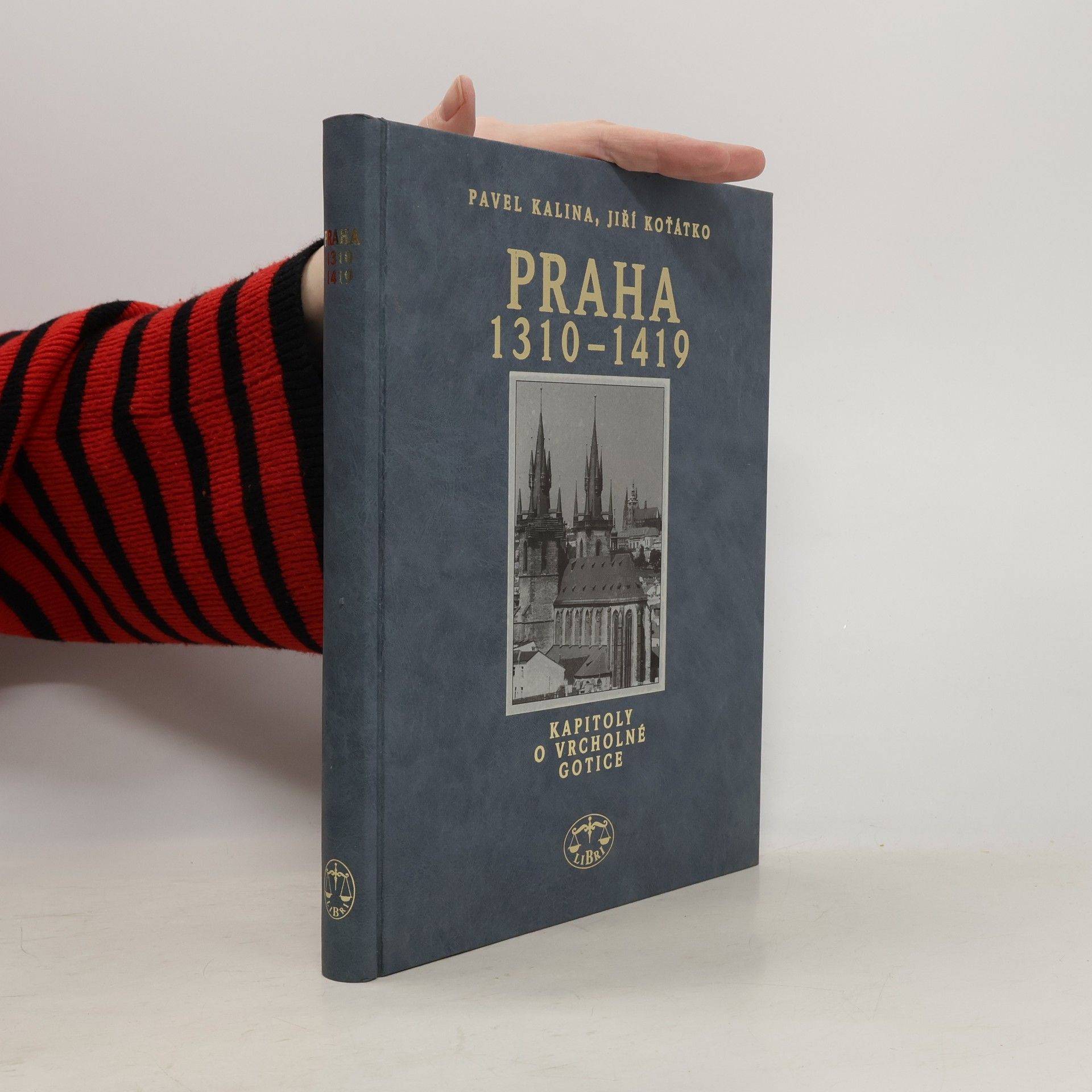 Pavel Kalina Praha 1310–1419