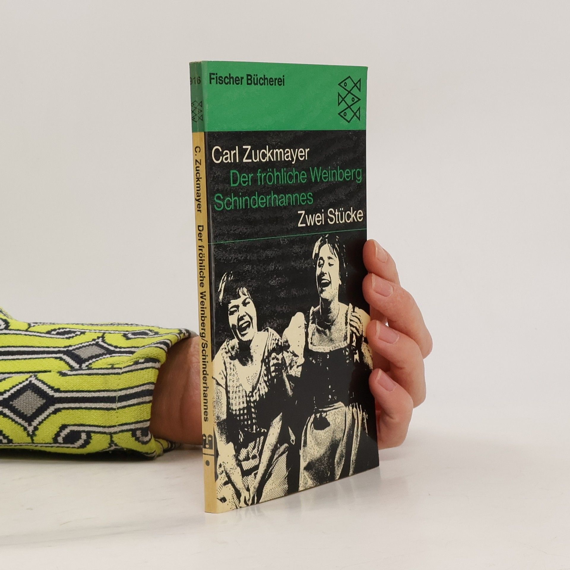 Carl Zuckmayer Der fröhliche Weinberg. Schinderhannes. Zwei Stücke