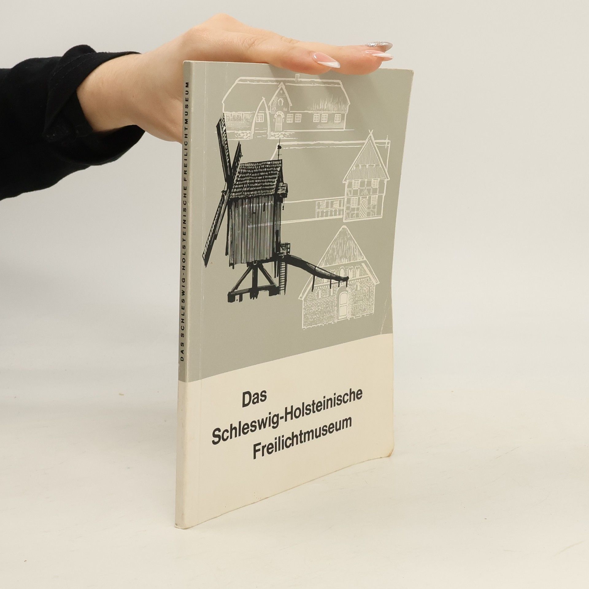 Autorenkollektiv Das Schleswig-Holsteinische Freilichtmuseum