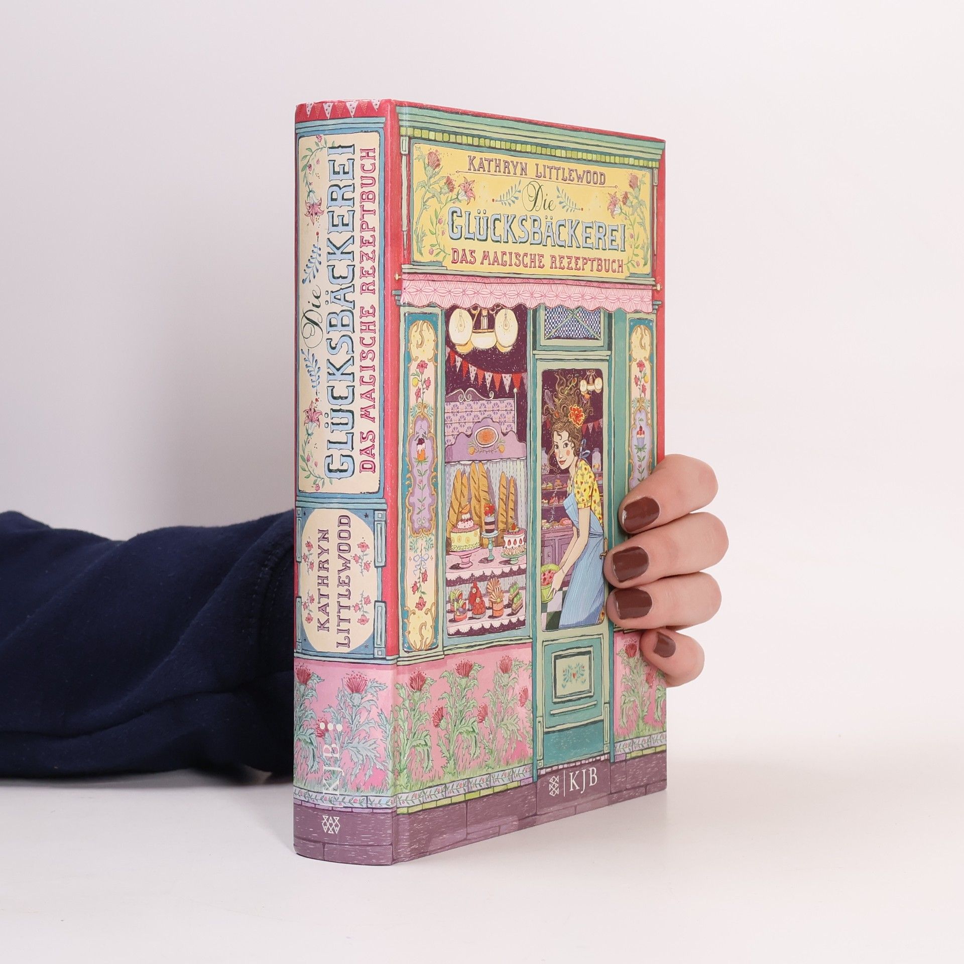 Kathryn Littlewood Die Glücksbäckerei: Das magische Rezeptbuch