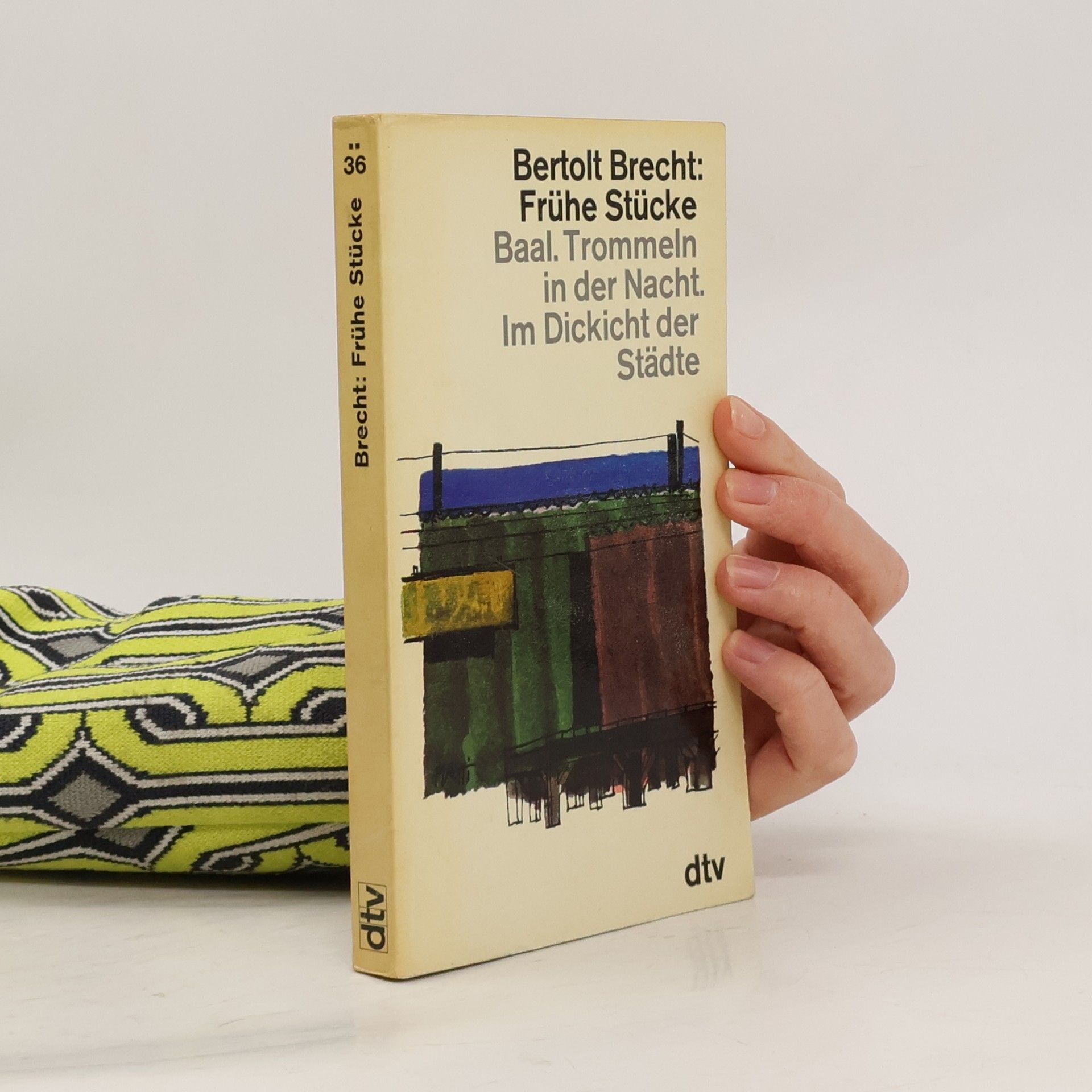 Bertolt Brecht Baal. Tromeln in der Nacht. Im Dickicht der Städte