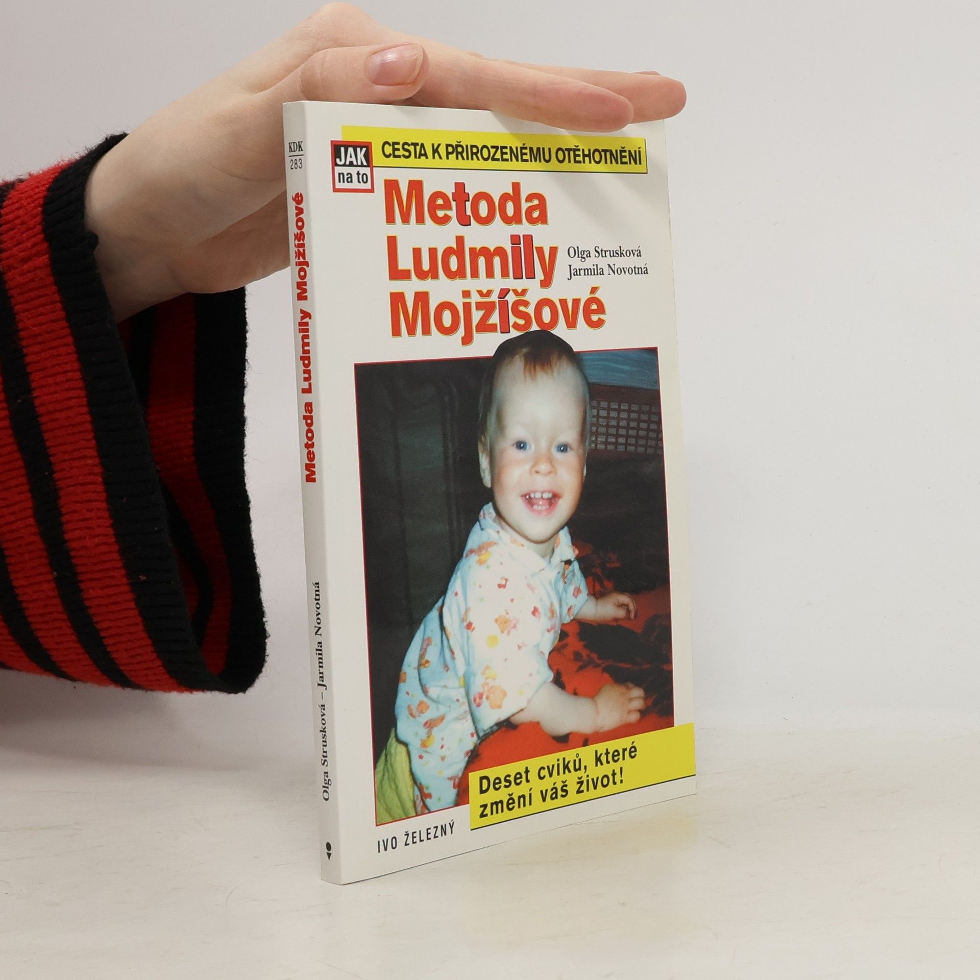 Olga Strusková Metoda Ludmily Mojžíšové. Cesta k přirozenému otěhotnění