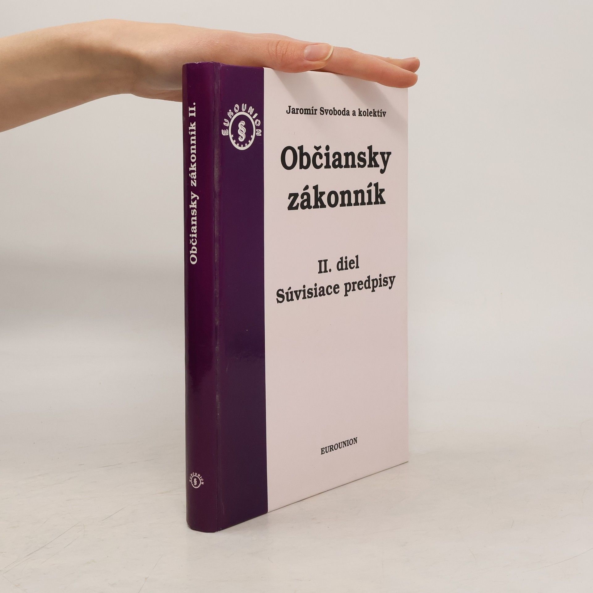 Various authors Občiansky zákonník II. diel. Súvisiace predpisy