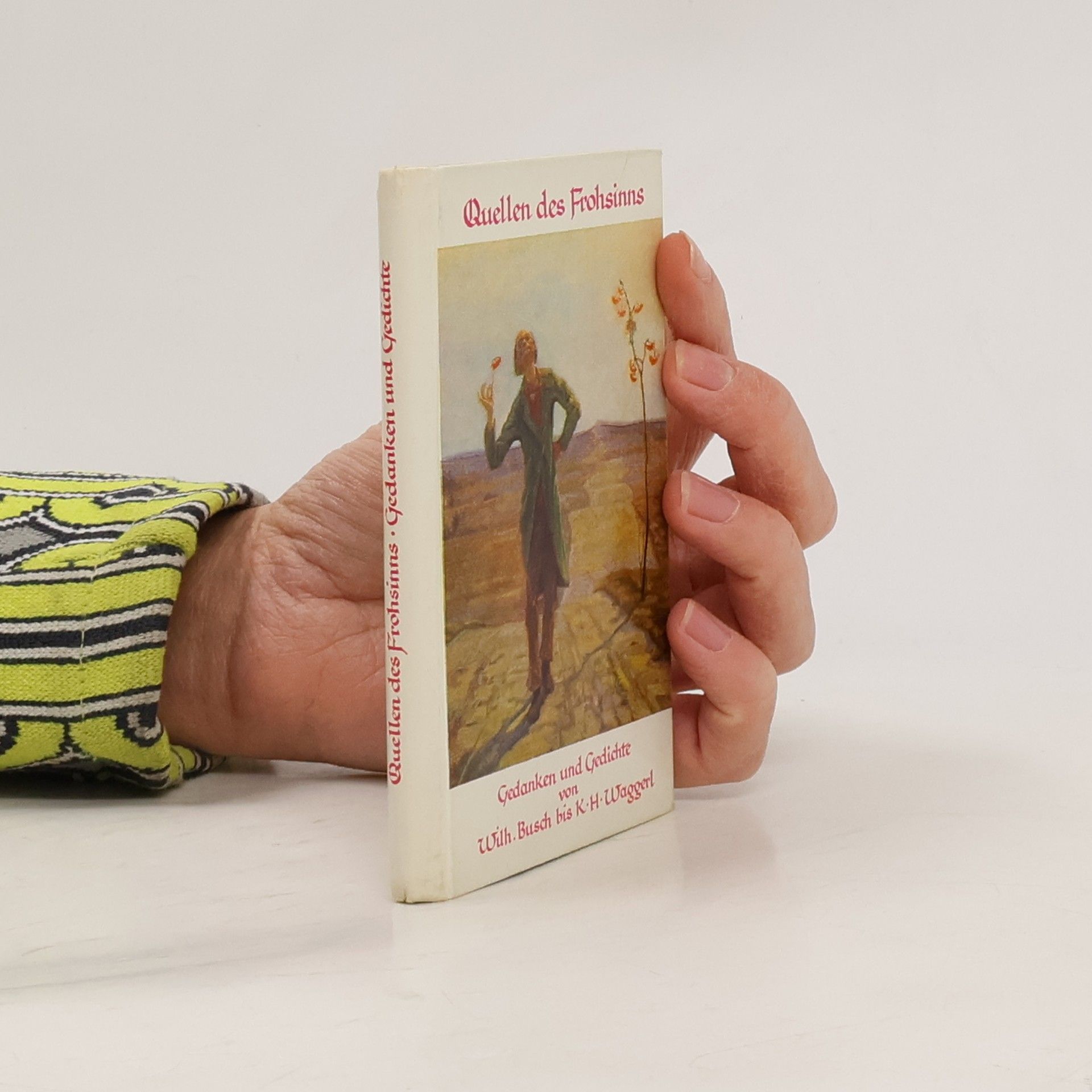 Wilhelm Busch Quellen des Frohsins. Gedanken und Gedichte