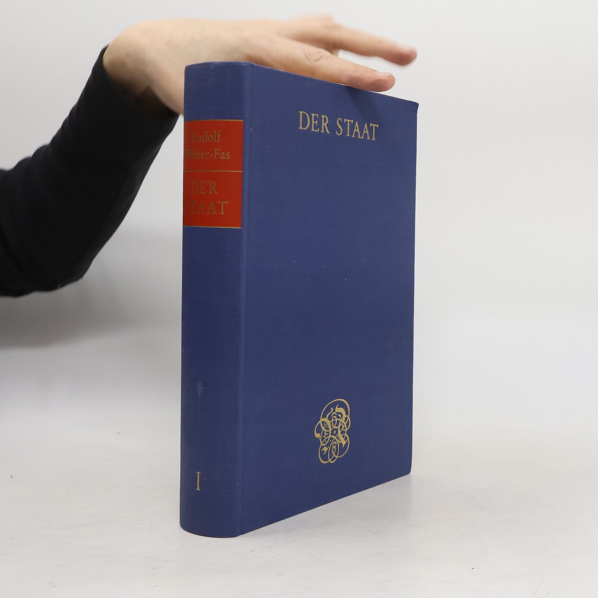 Various authors Der Staat. 2 Bände. Dokumente des Staatsdenkens von der Antike bis zur Gegenwart. Band 1