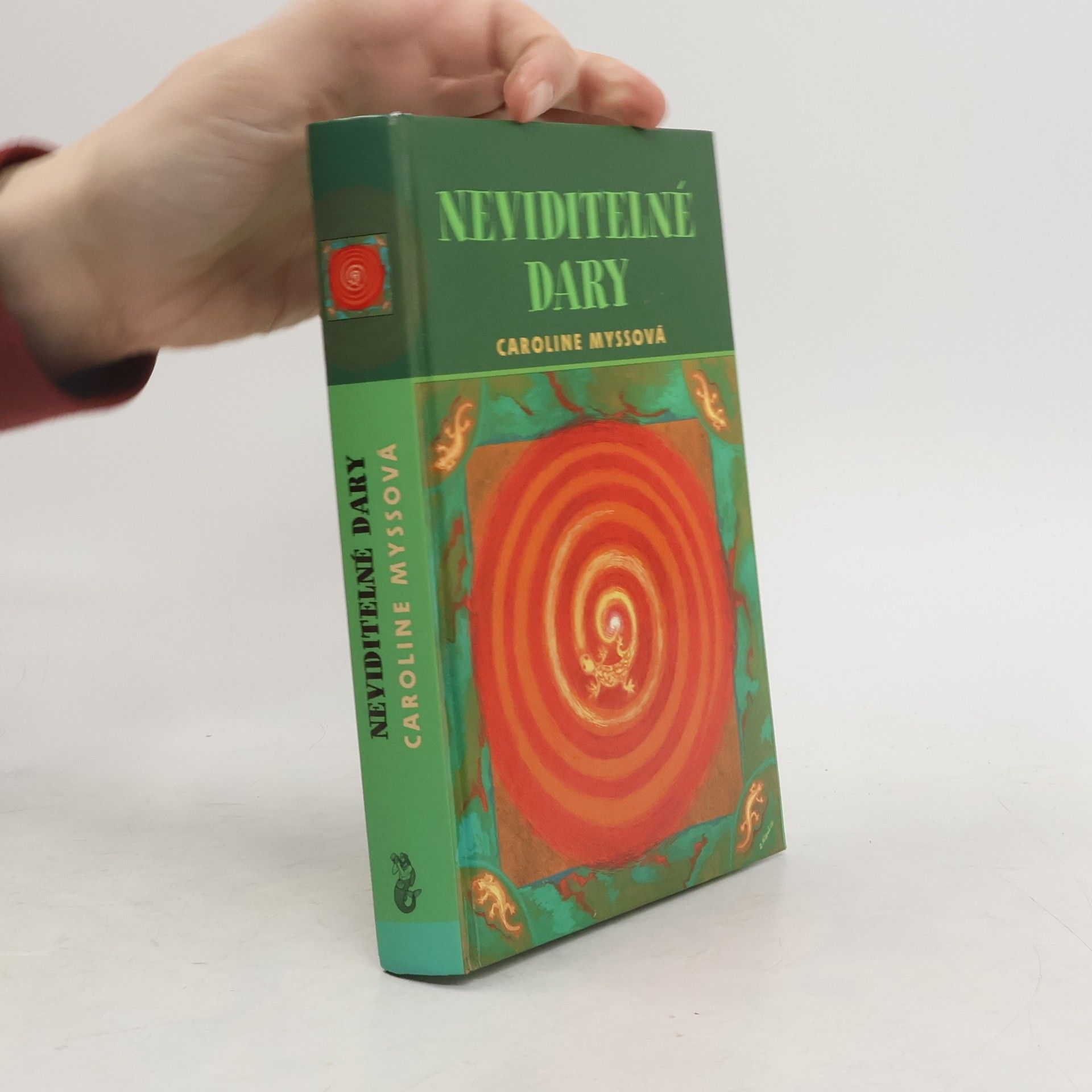 Caroline M. Myss Neviditelné dary