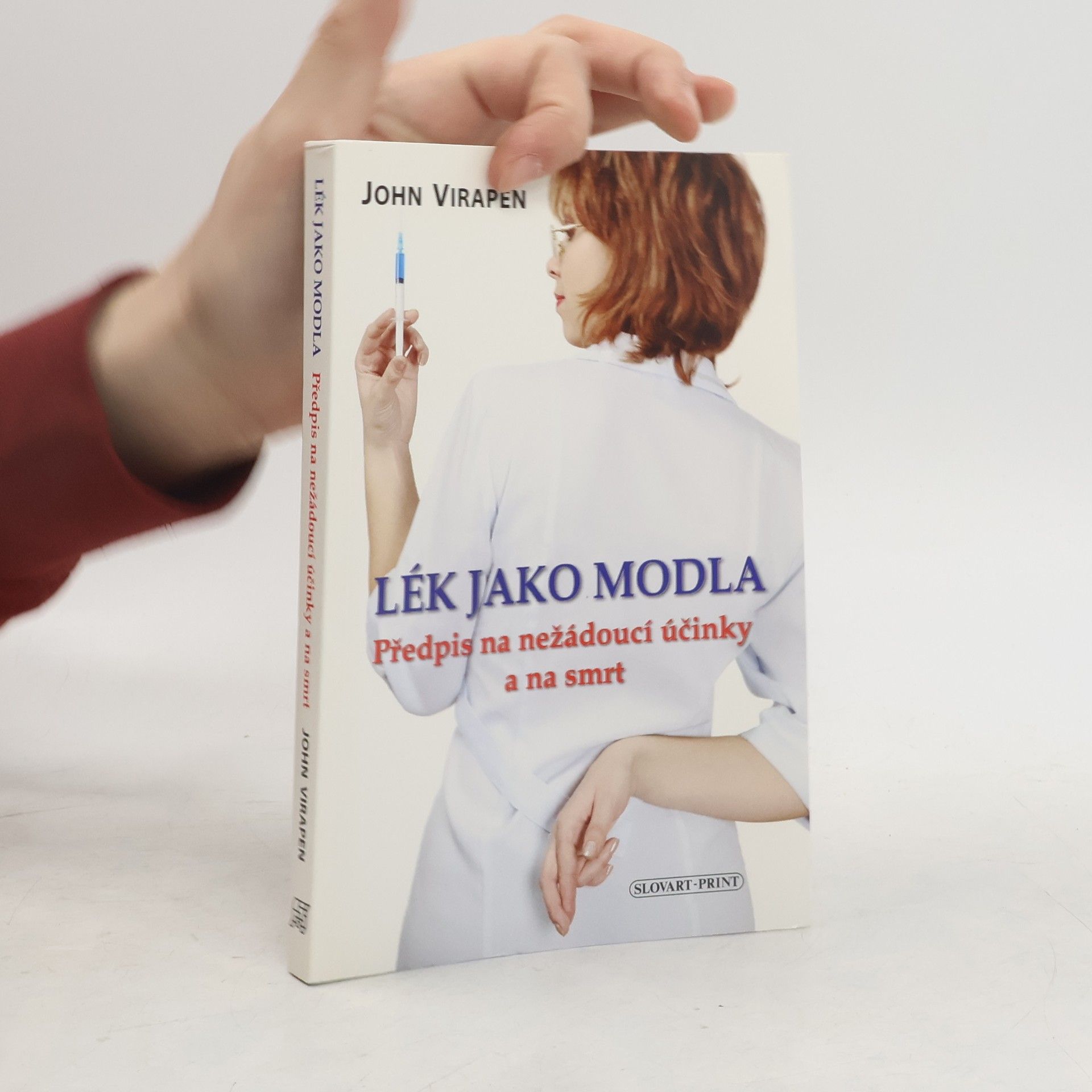 John Virapen Lék jako modla