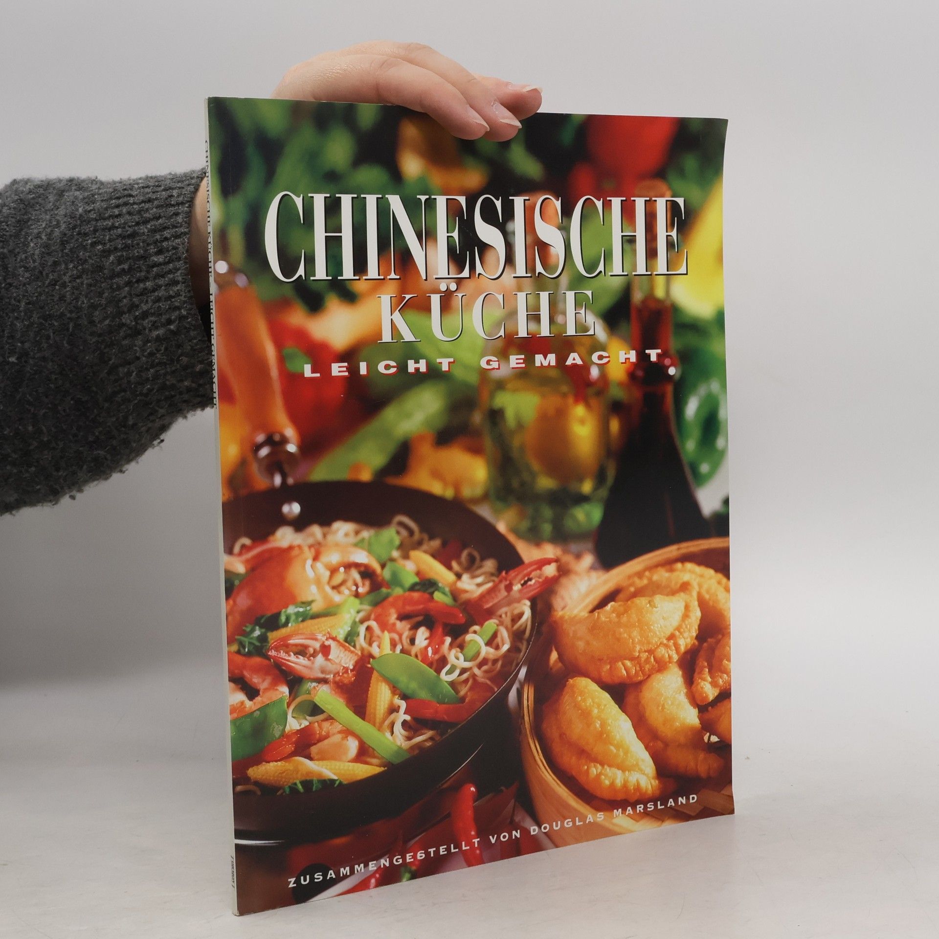 Collectif d'auteurs Chinesische Küche: Leicht gemacht