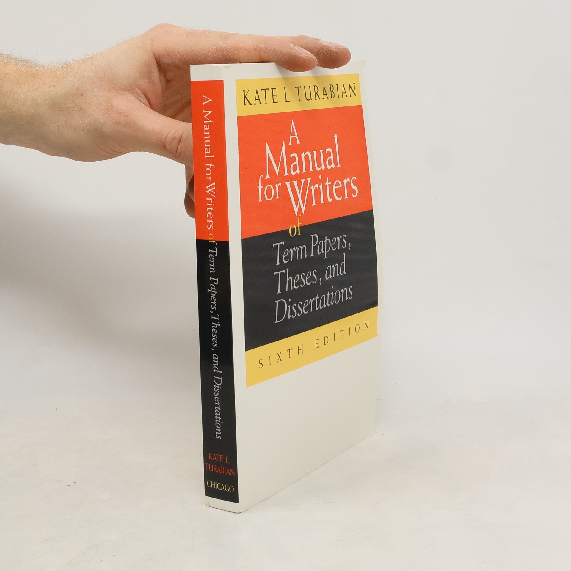 Kate L. Turabian A manual for writers of term papers, theses, and dissertations