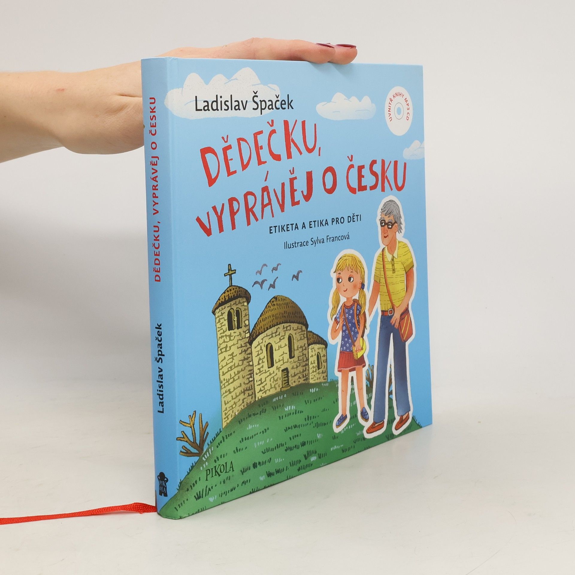 Ladislav Špaček Dědečku, vyprávěj o Česku : Etiketa a etika pro děti