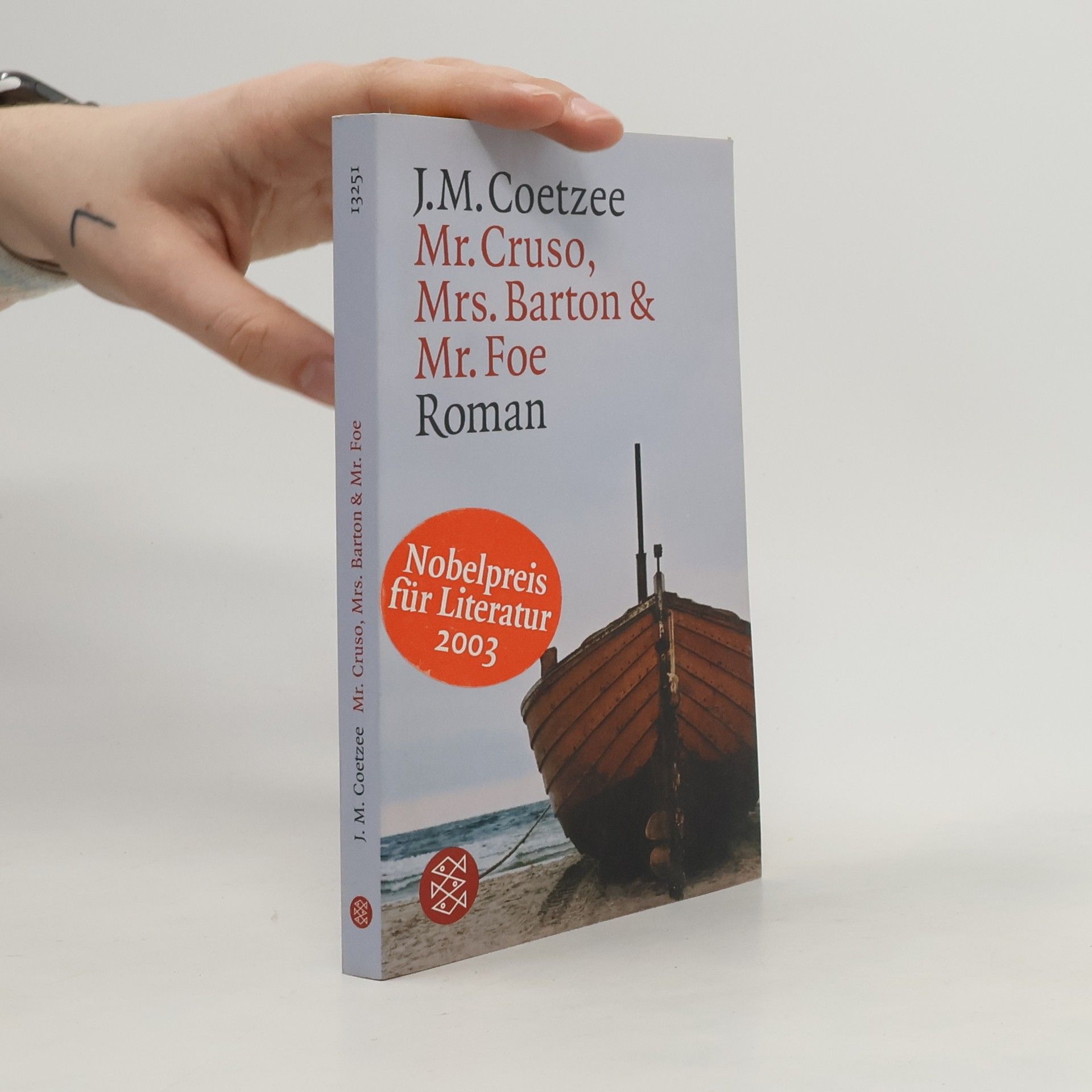 J. M. Coetzee Mr. Cruso, Mrs. Barton & Mr. Foe