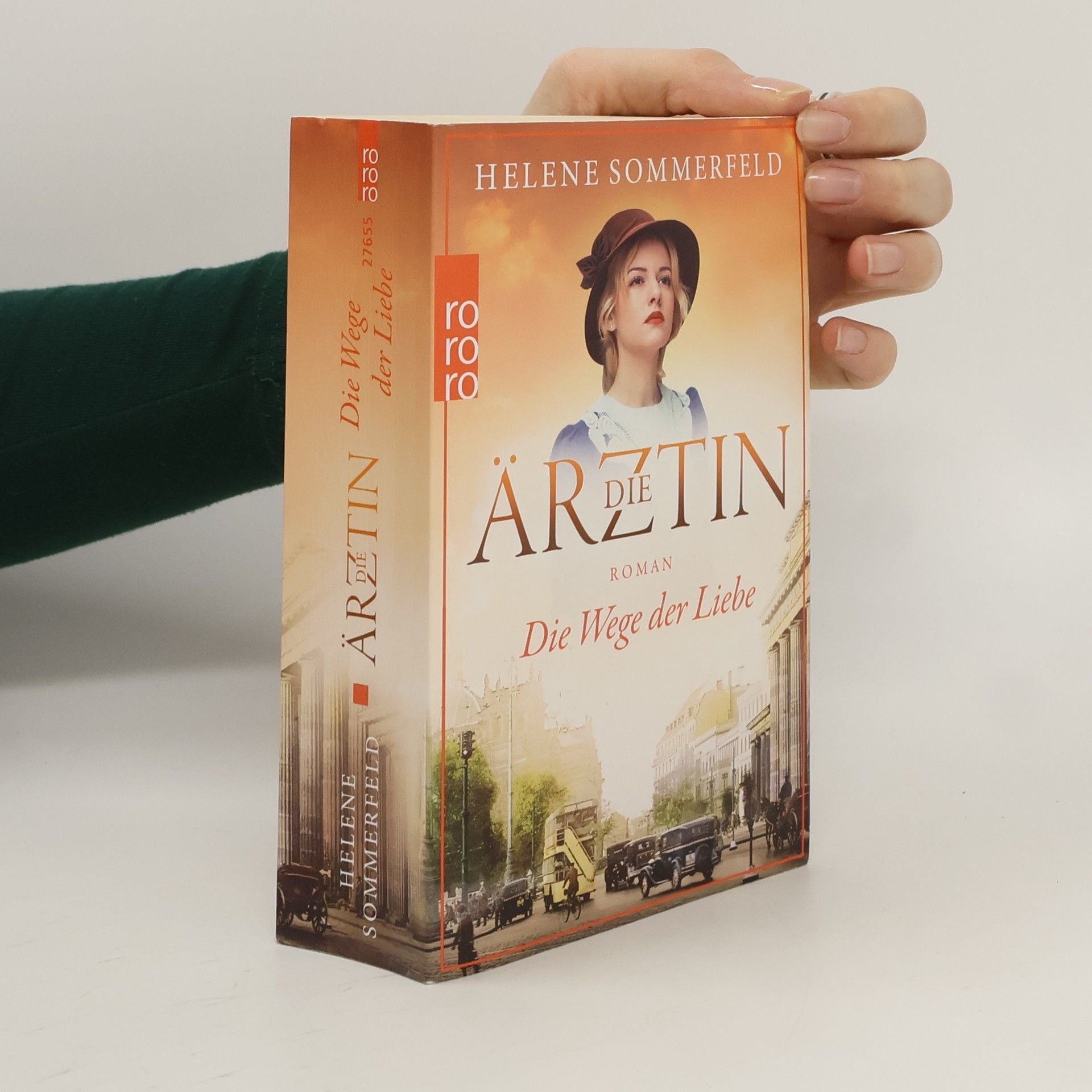 Helene Sommerfeld Die Ärztin. Die Wege der Liebe