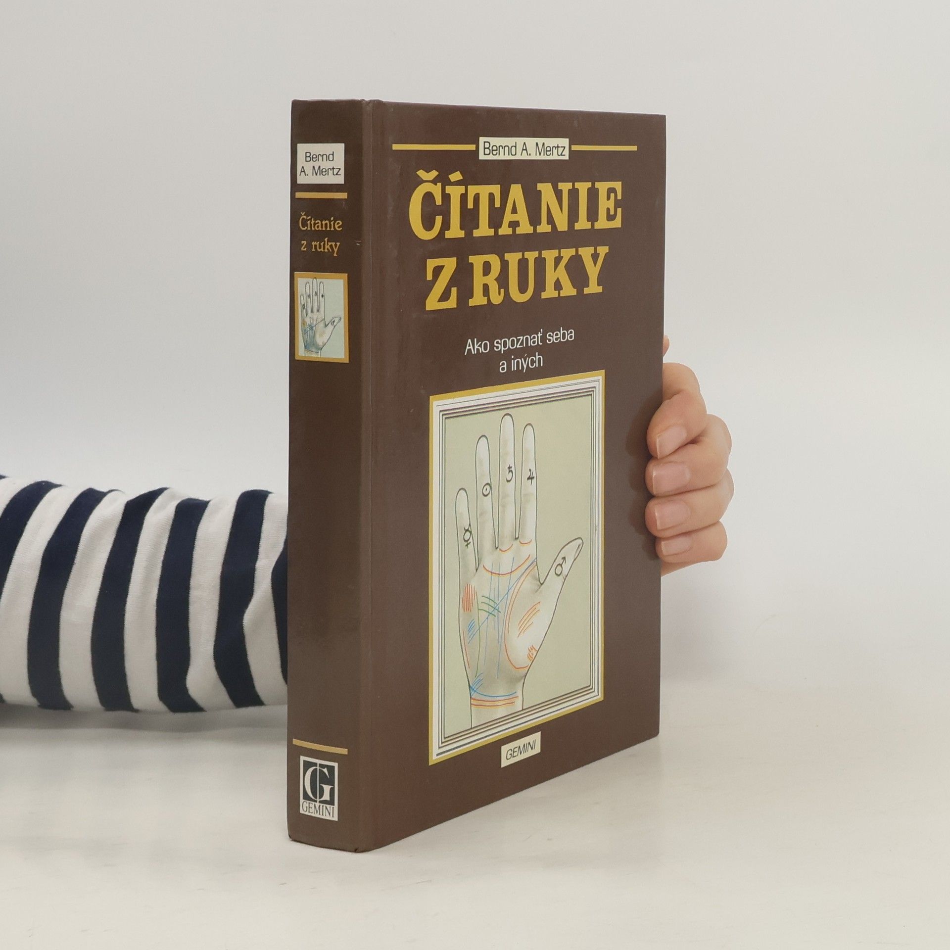Bernd A. Mertz Čítanie z ruky - Ako spoznať seba a iných