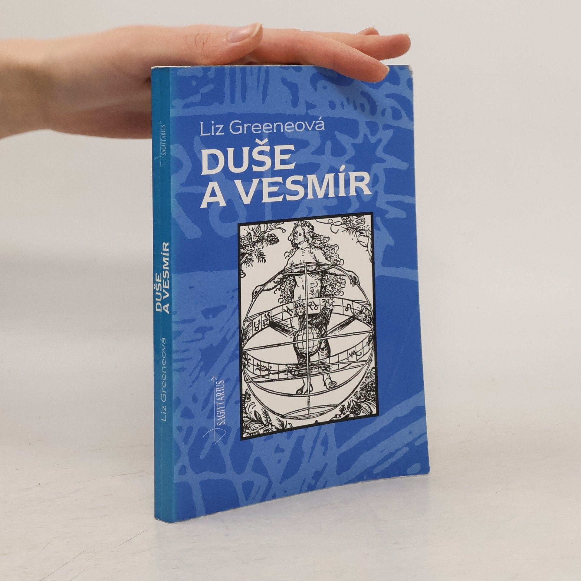 Liz Greene Duše a vesmír