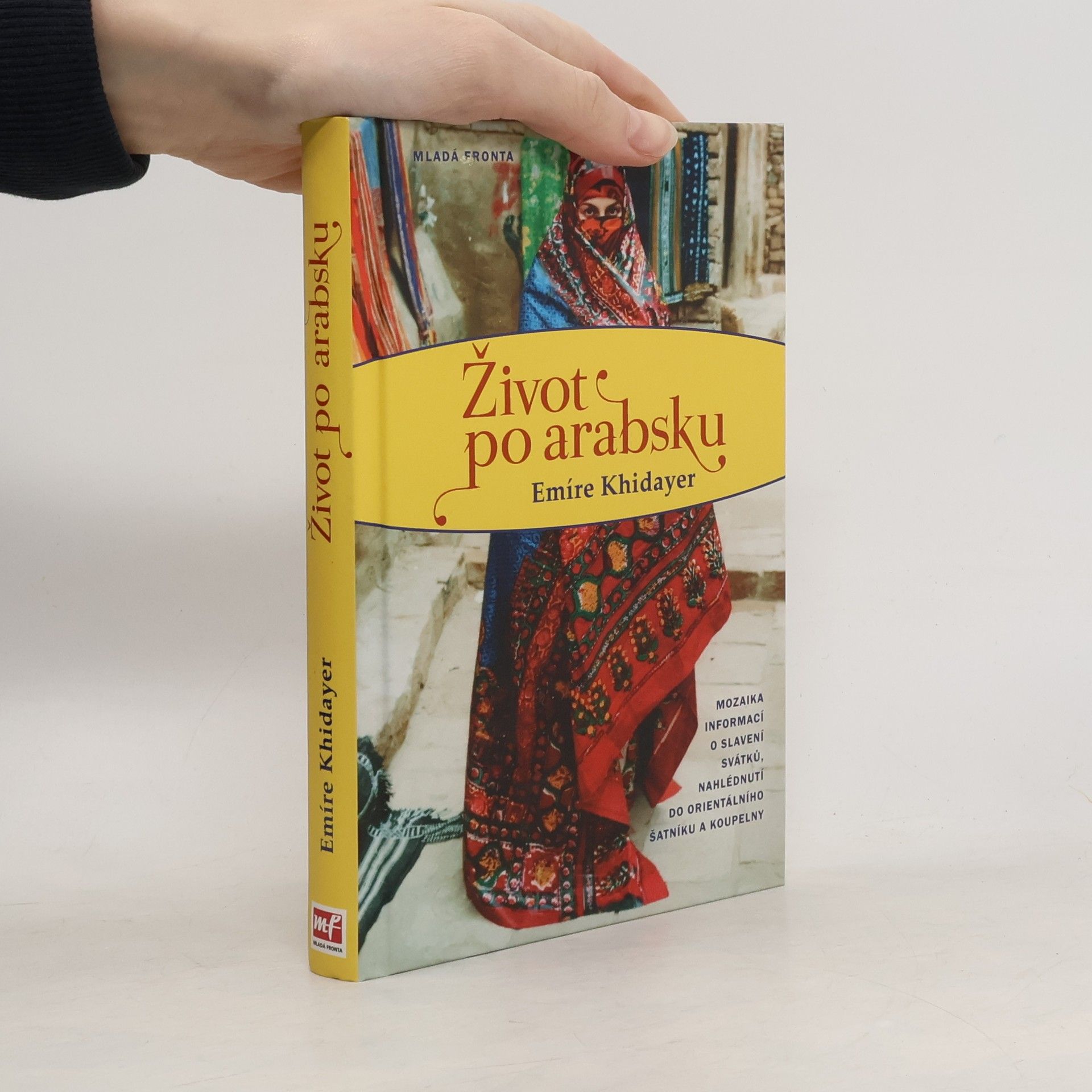 Emire Khidayer Život po arabsku