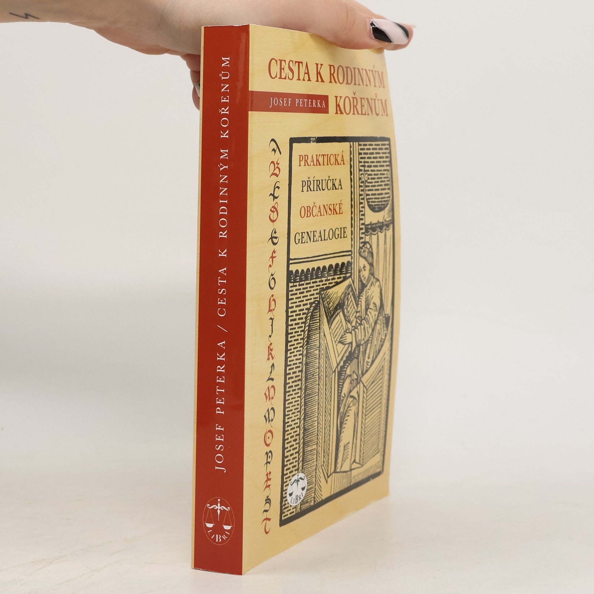Josef Peterka Cesta k rodinným kořenům aneb Praktická příručka občanské genealogie