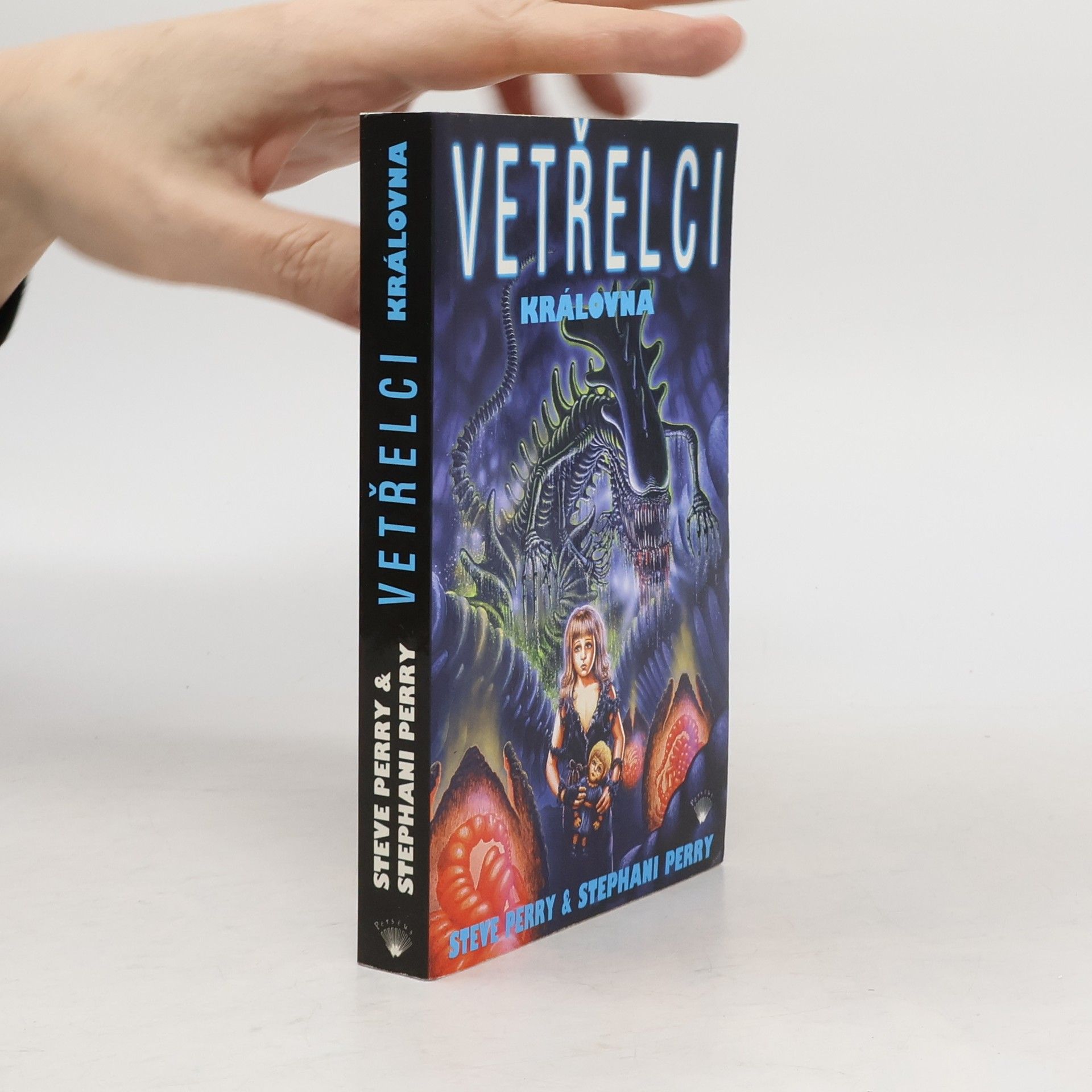Steve Perry Vetřelci. Královna.