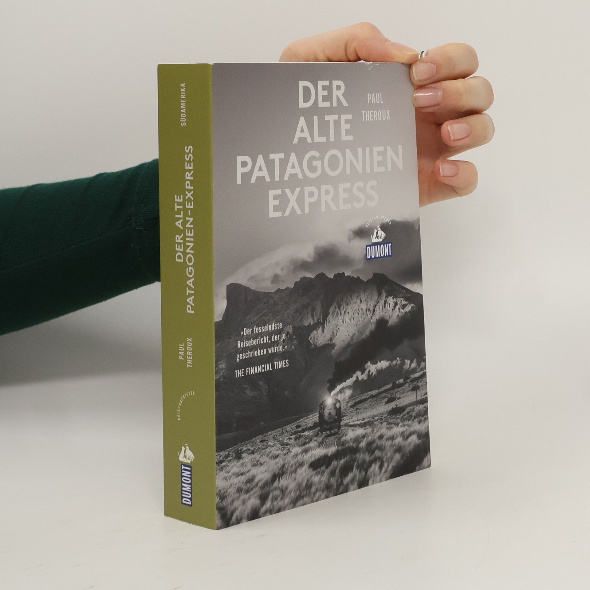 Paul Theroux Der alte Patagonien-Express