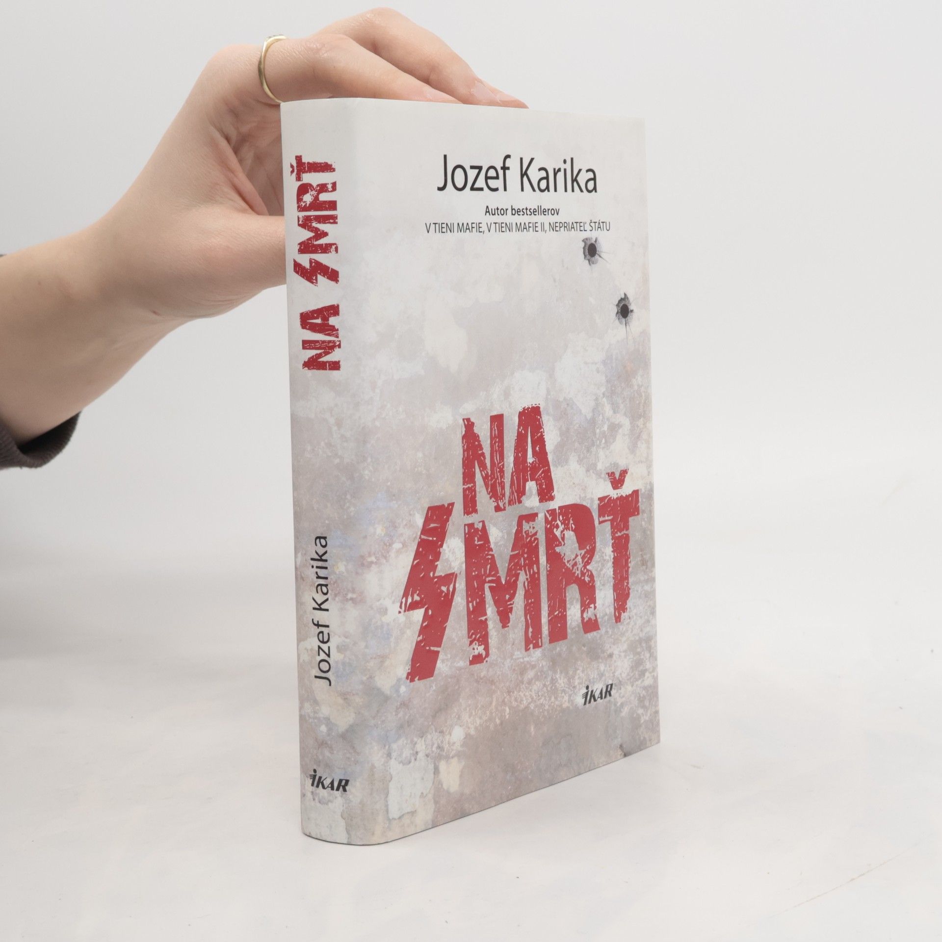 Jozef Karika Na smrť I.