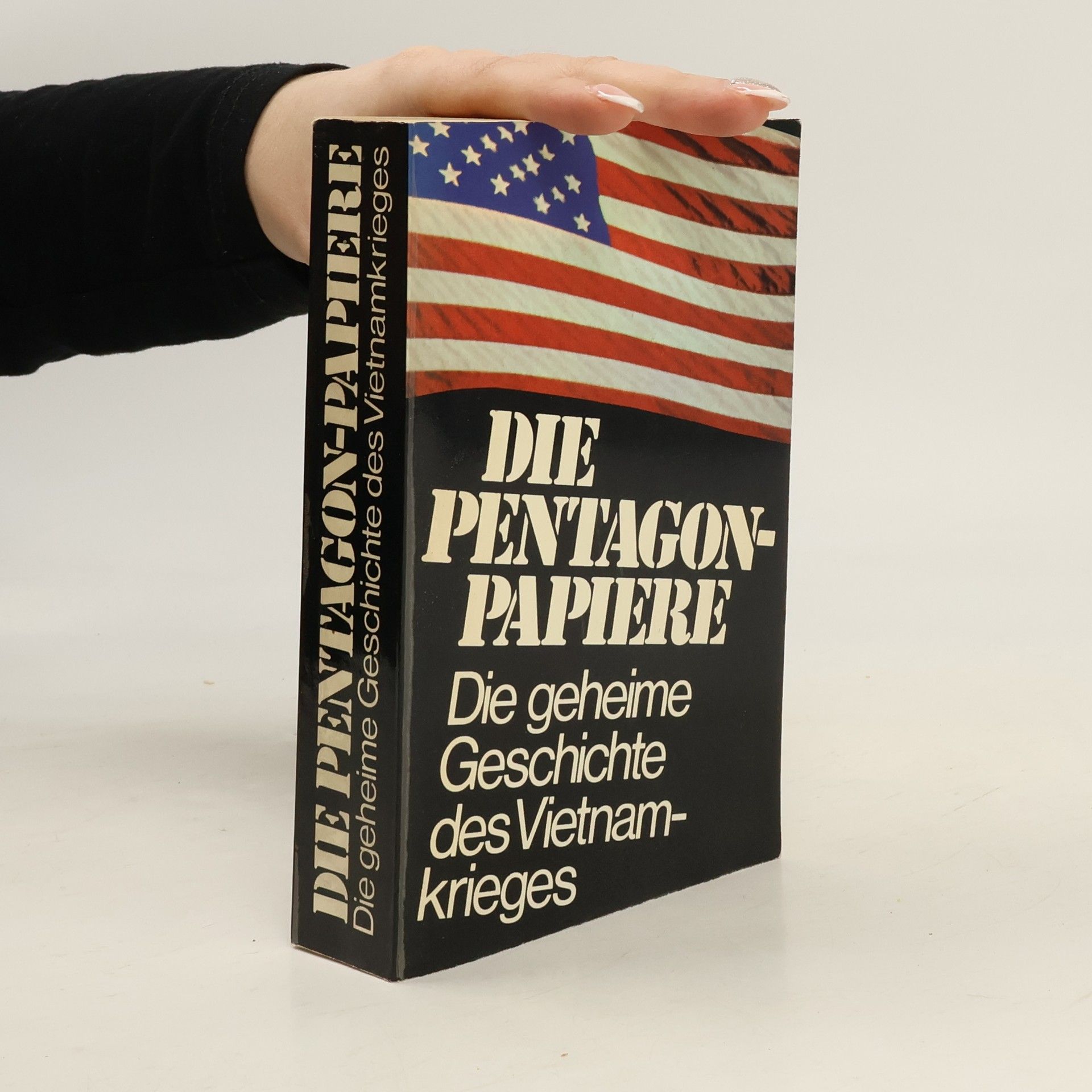 Neil Sheehan Die Pentagon-Papiere. Die geheime Geschichte des Vietnamkrieges