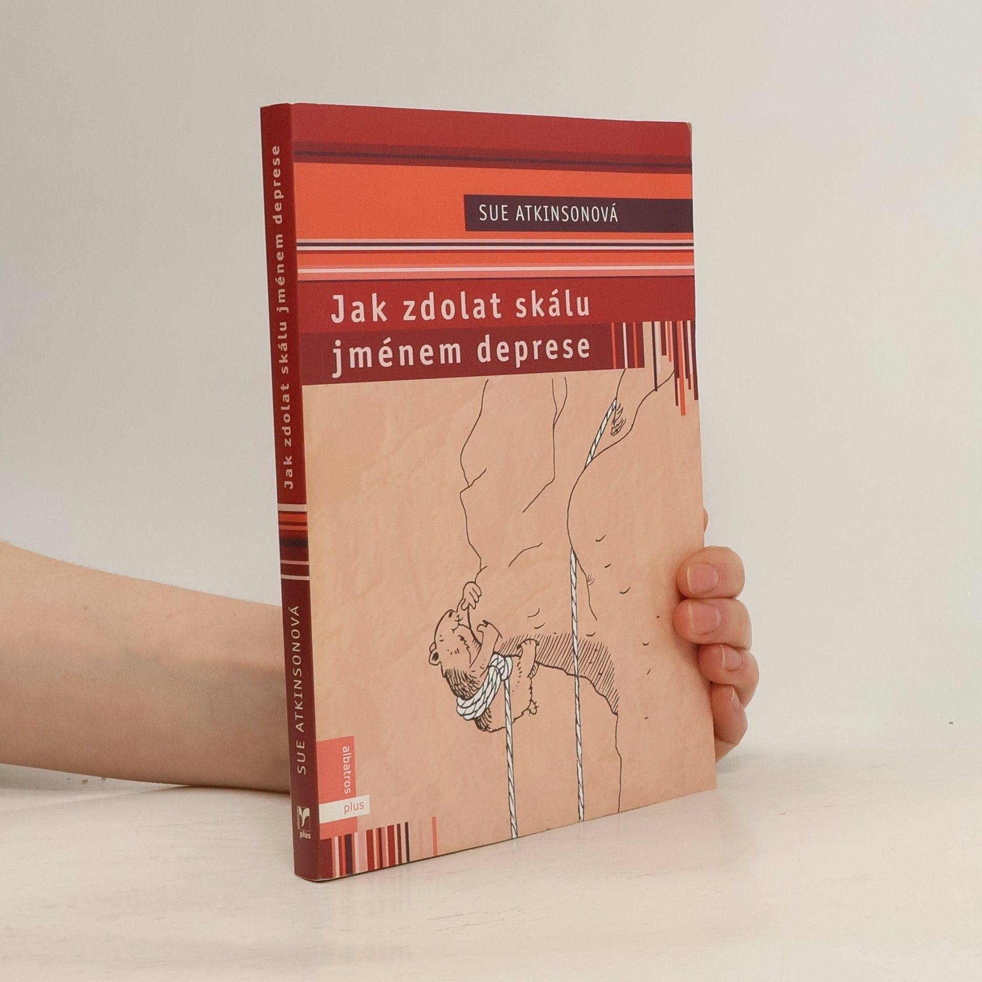 Sue Atkinson Jak zdolat skálu jménem deprese : praktický průvodce pro lidi trpící depresí