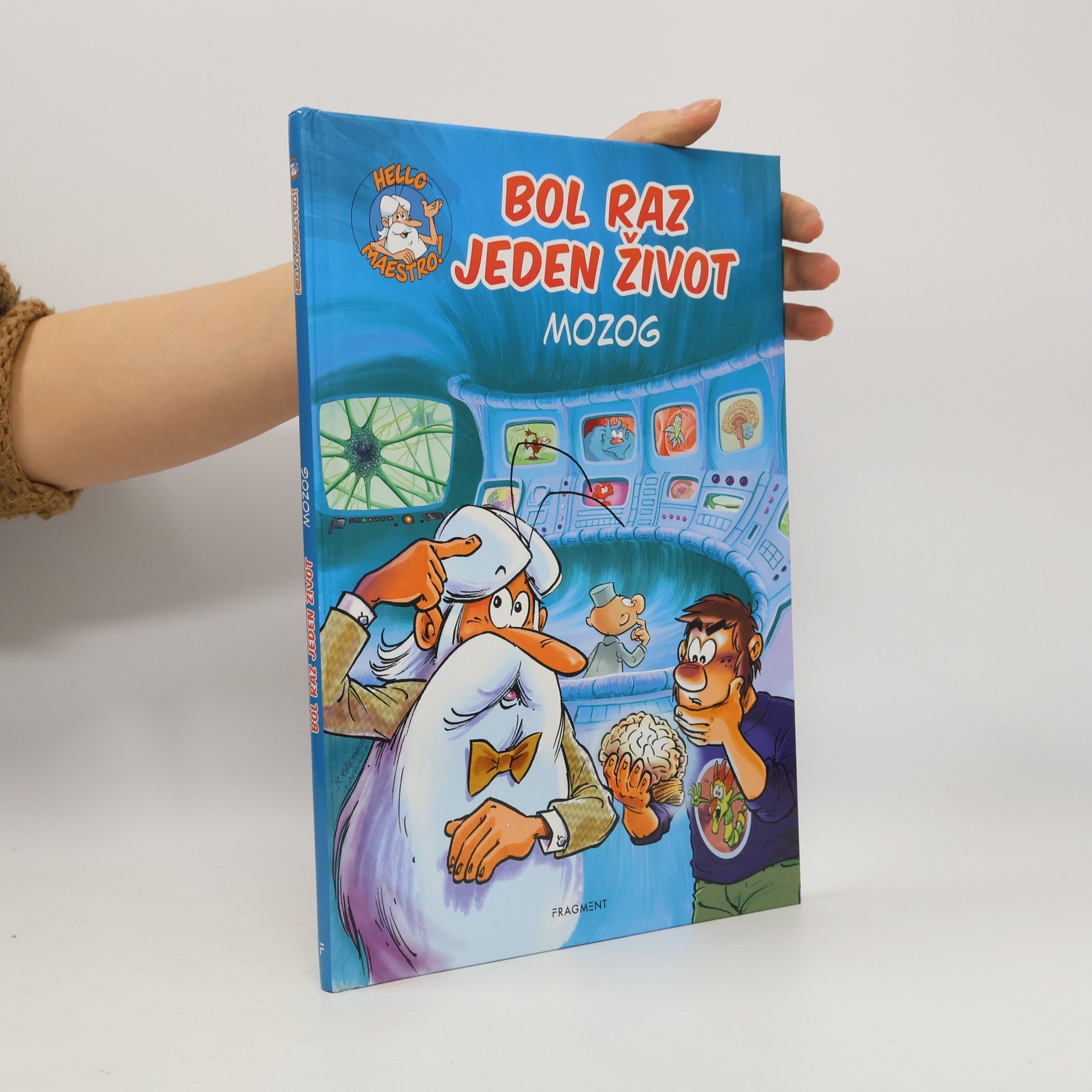 Collectif d'auteurs Bol raz jeden život. Mozog