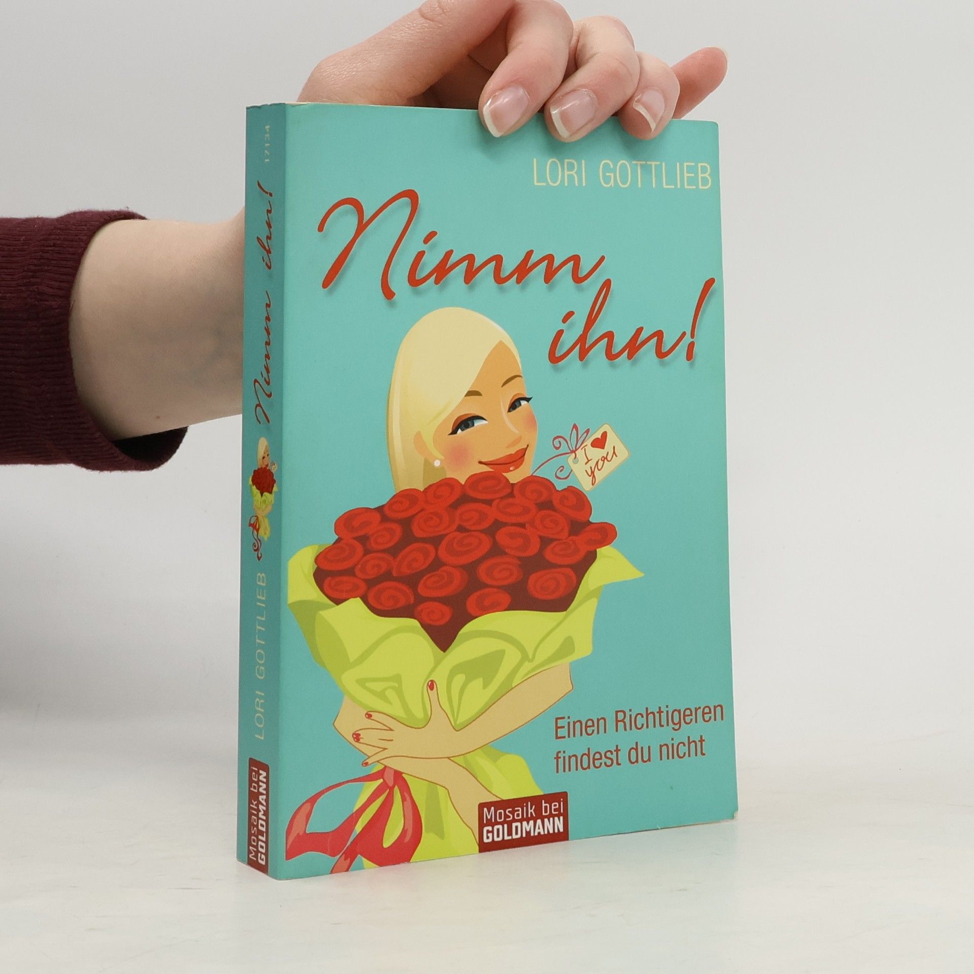 Lori Gottlieb Nimm ihn!