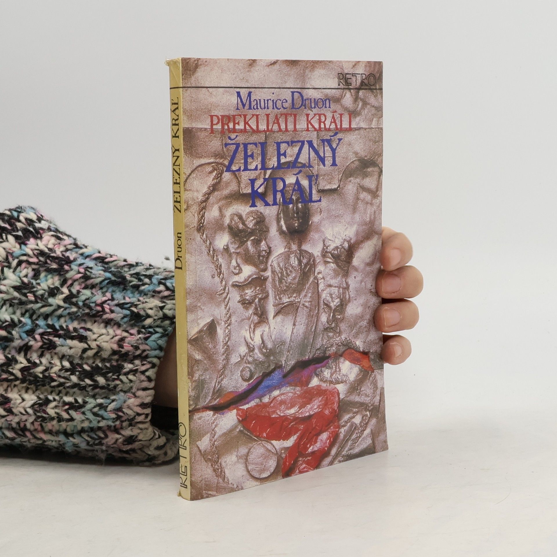 Maurice Druon Prekliati králi 1. Železný kráľ
