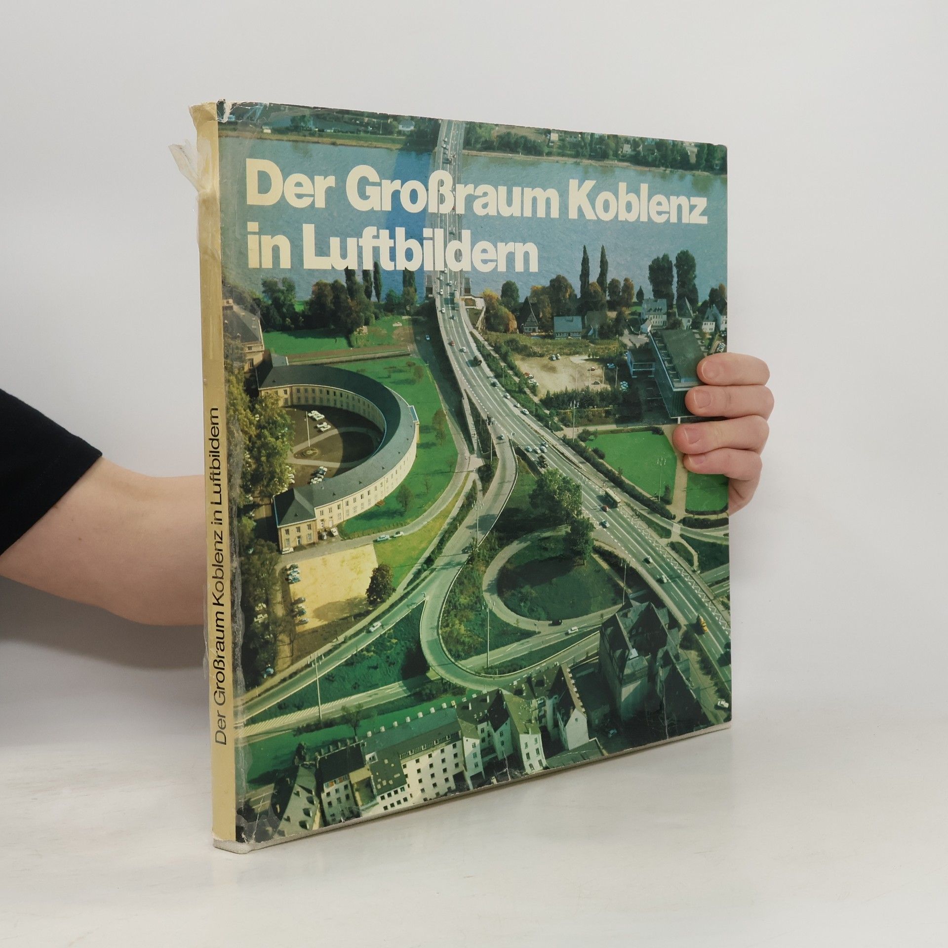 Autores varios Der Großraum Koblenz in Luftbildern