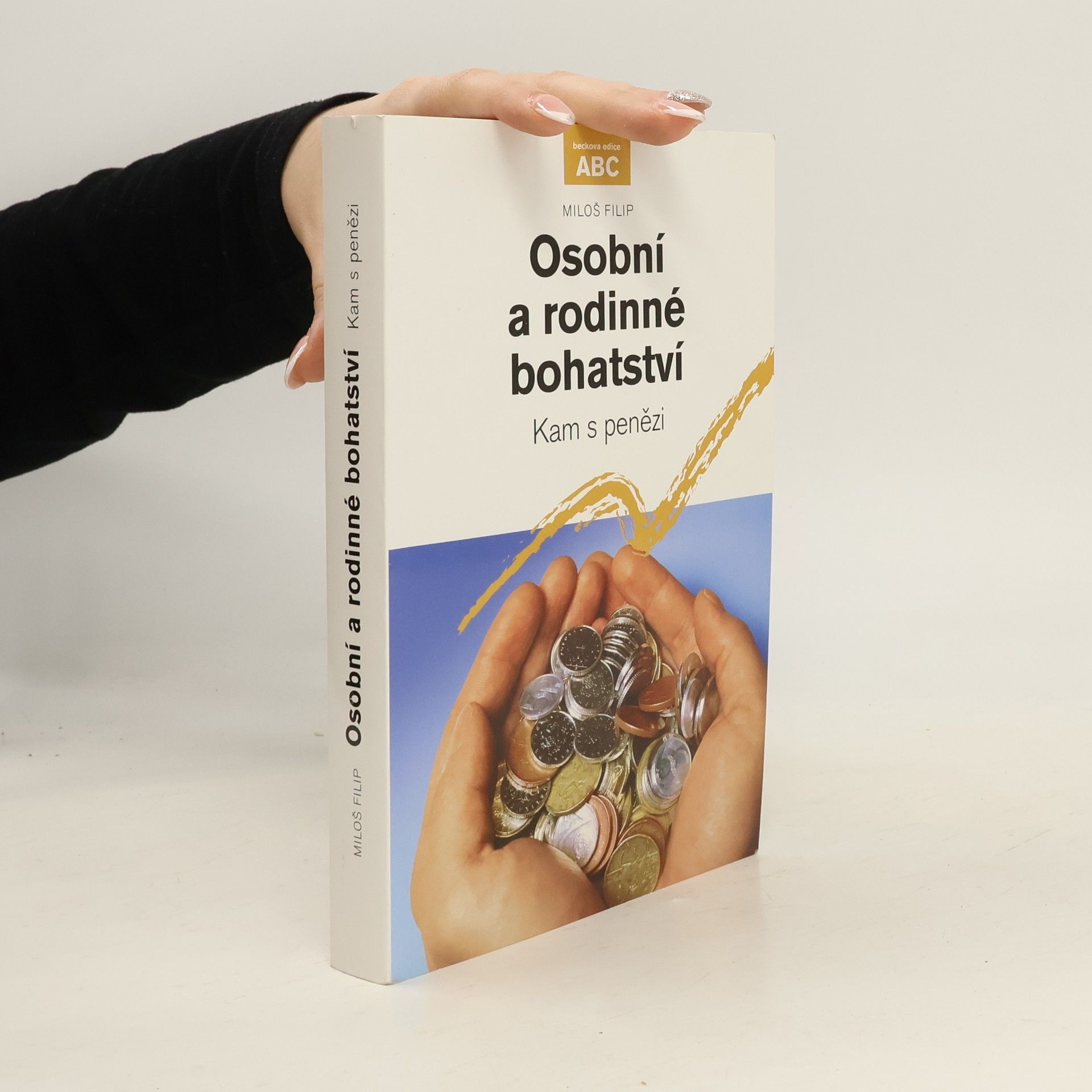 Miloš Filip Osobní a rodinné bohatství. Kam s penězi