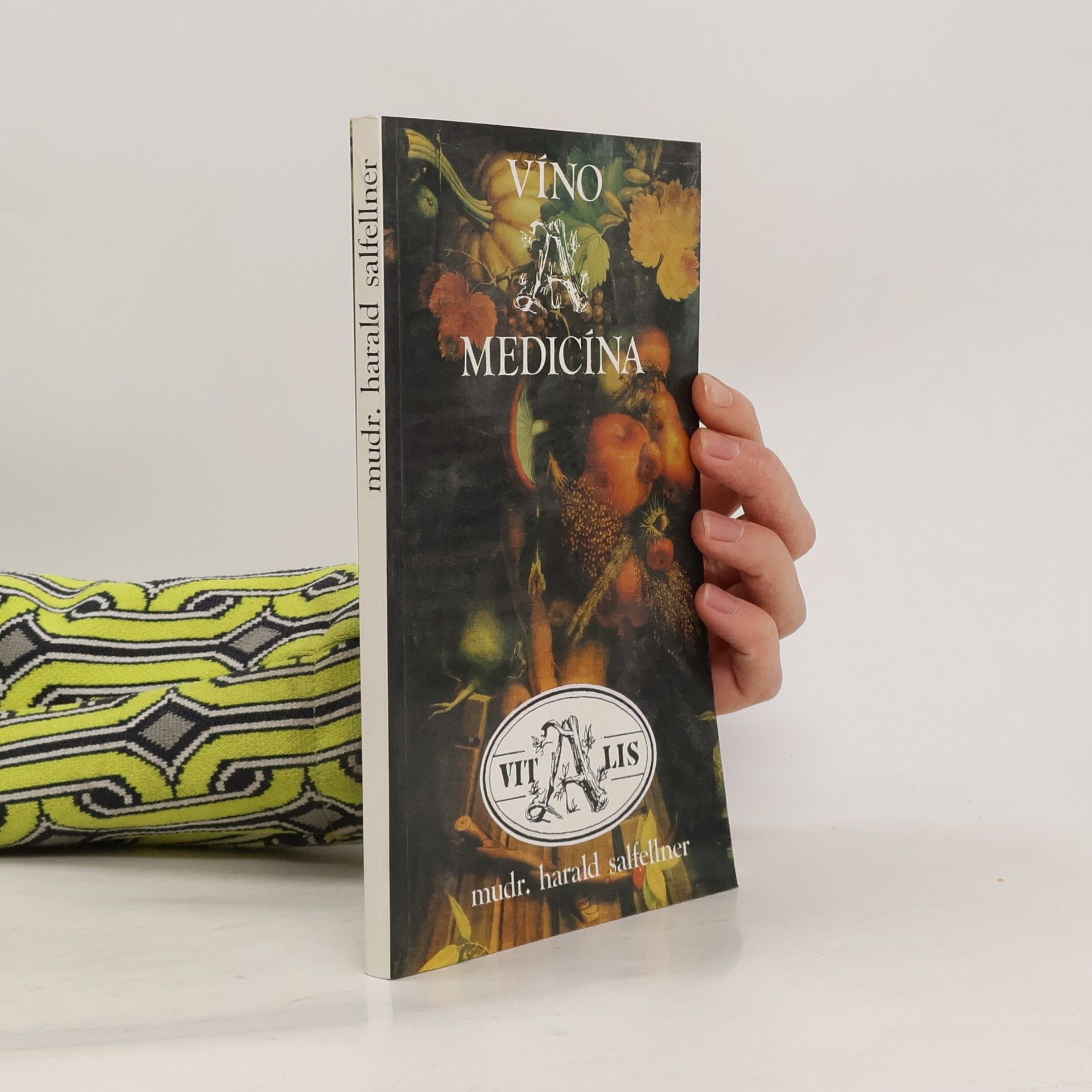 Harald Salfellner Víno a medicína