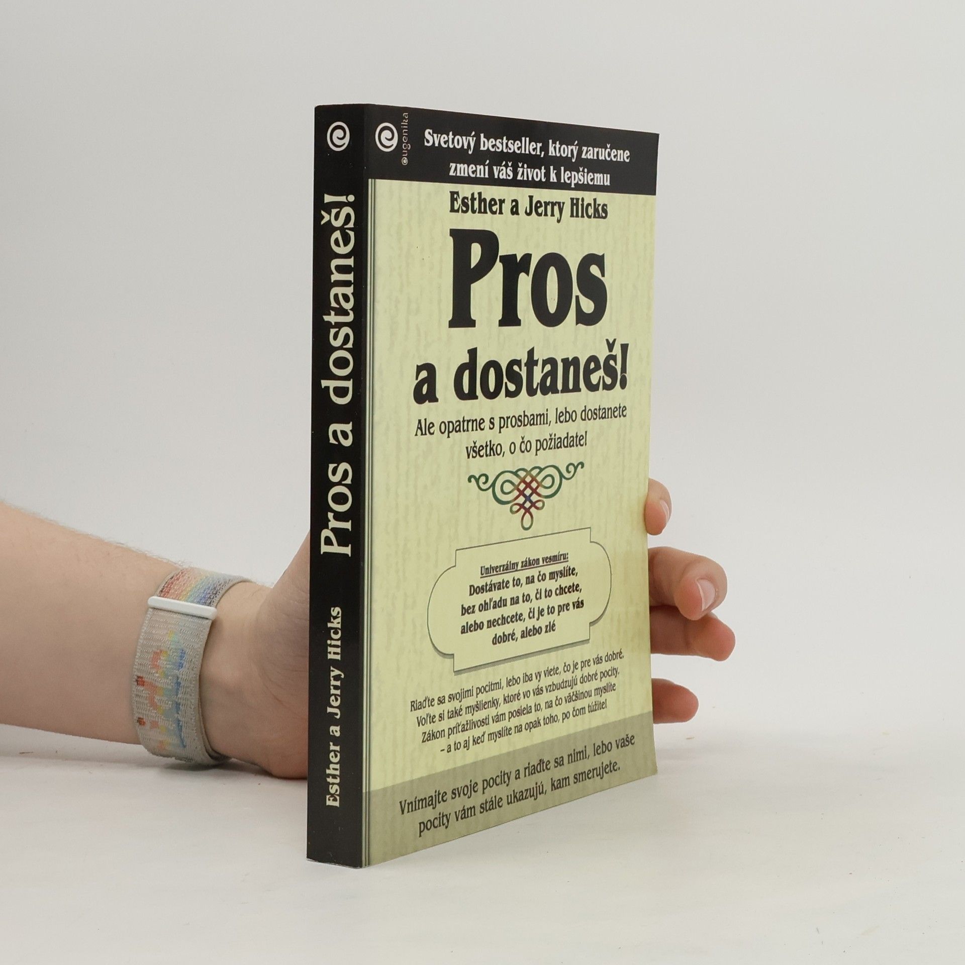 Esther Hicks Pros a dostaneš!