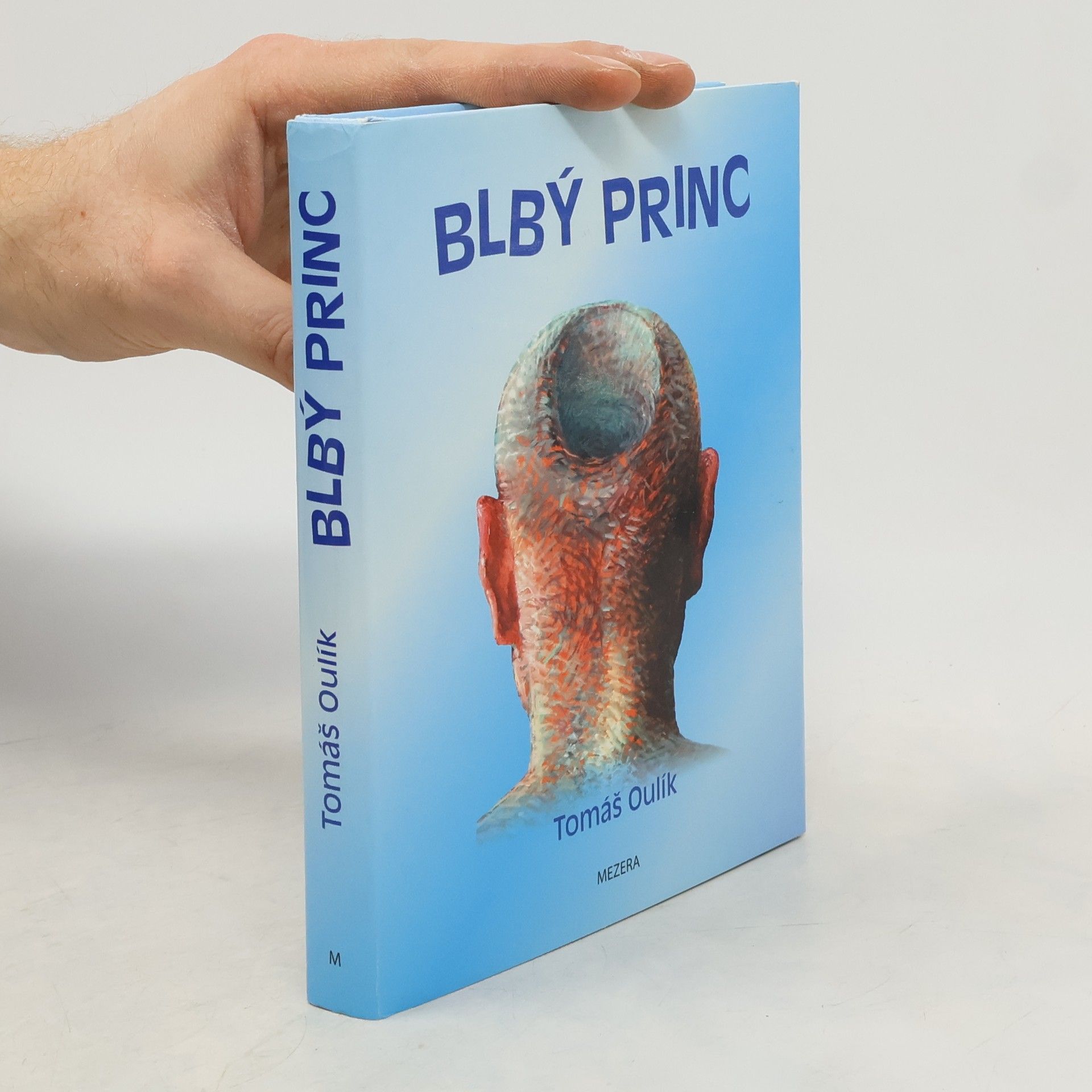 Tomáš Oulík Blbý princ